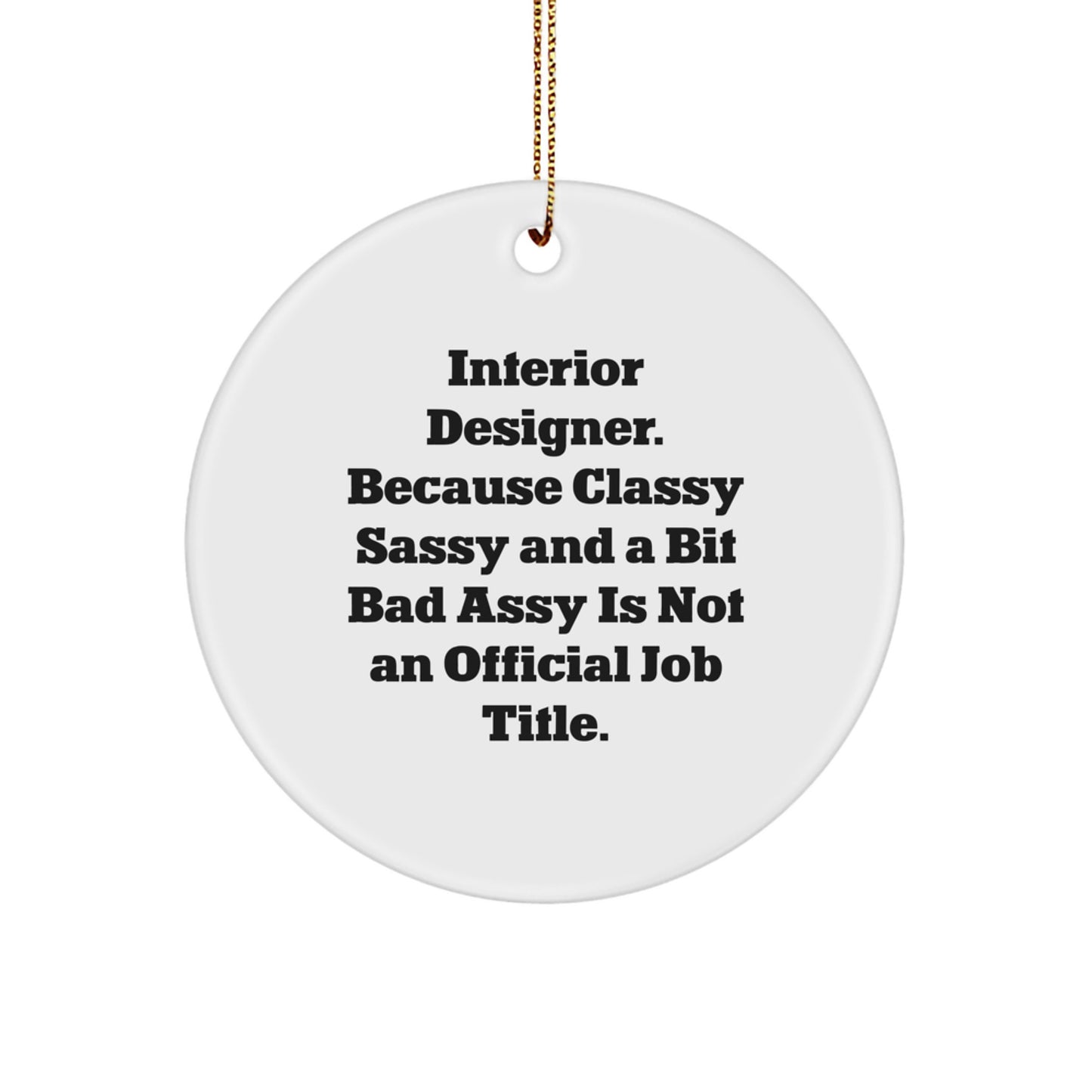 Funny Interior Designer Gifts, Unique Circle Ornaments from Friends for Interior Designers, Christmas Unique Gifts for Men Women Interior Designers - Image 1