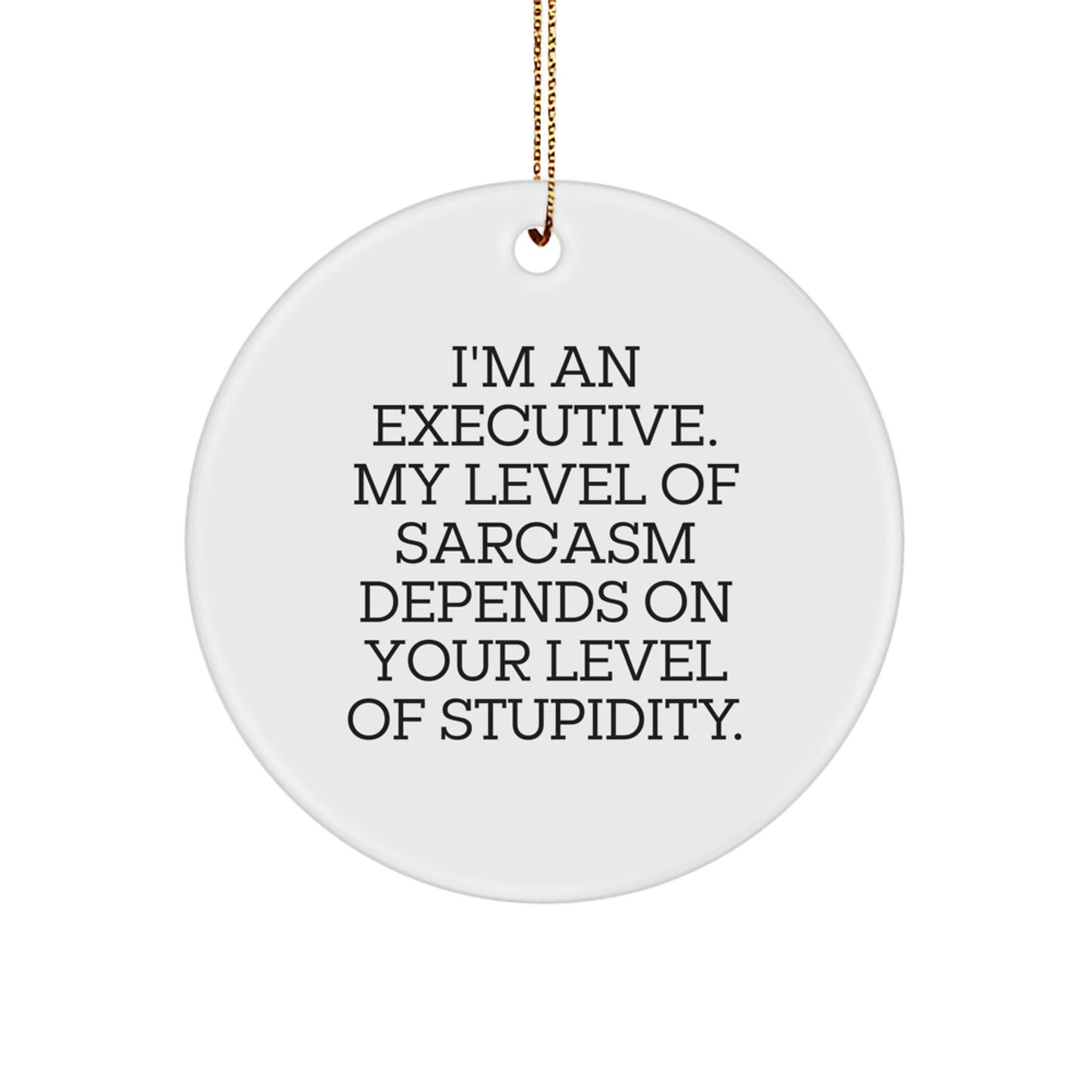 Funny Executive Circle Ornament, Gifts from Women for Men, Executive Humor Christmas Unique Gifts - Image 1