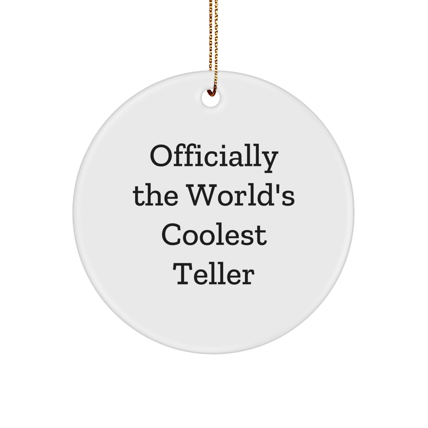 Funny Teller Gifts from Men, World's Coolest Teller Circle Ornament for Christmas Unique Gifts, Teller Lover - Image 1