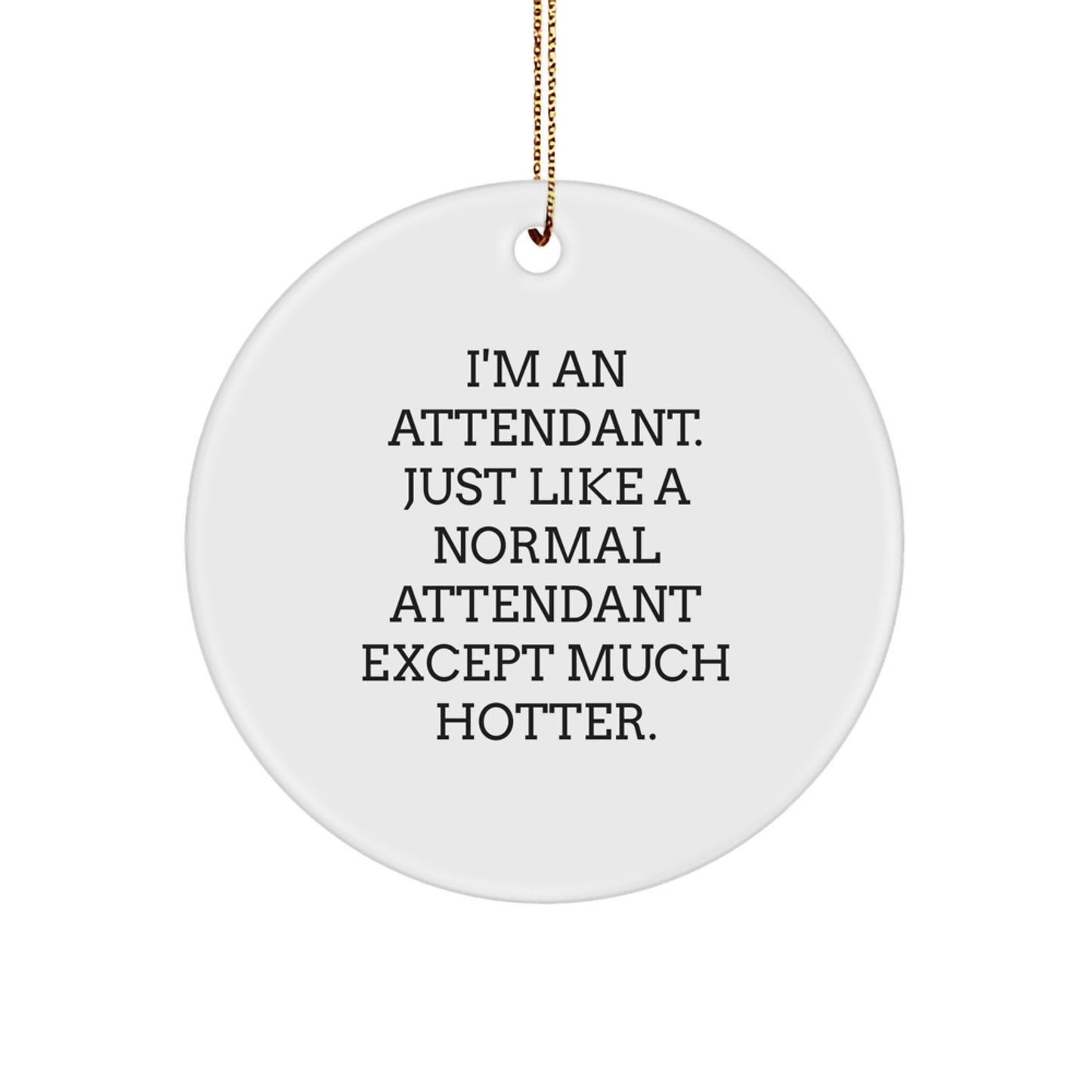Funny Attendant Gifts from Friends for Attendants, Attendant Circle Ornament for Christmas Unique Gifts - Image 1