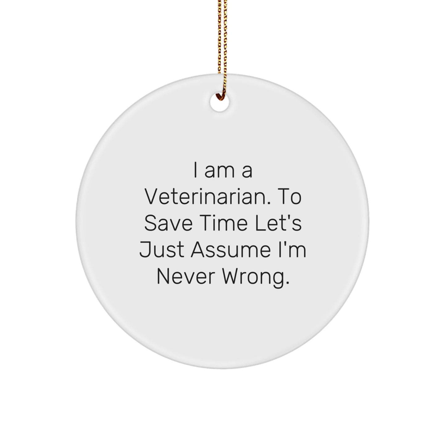 Funny Veterinarian Gifts for Christmas Unique Circle Ornaments from Family - Image 1