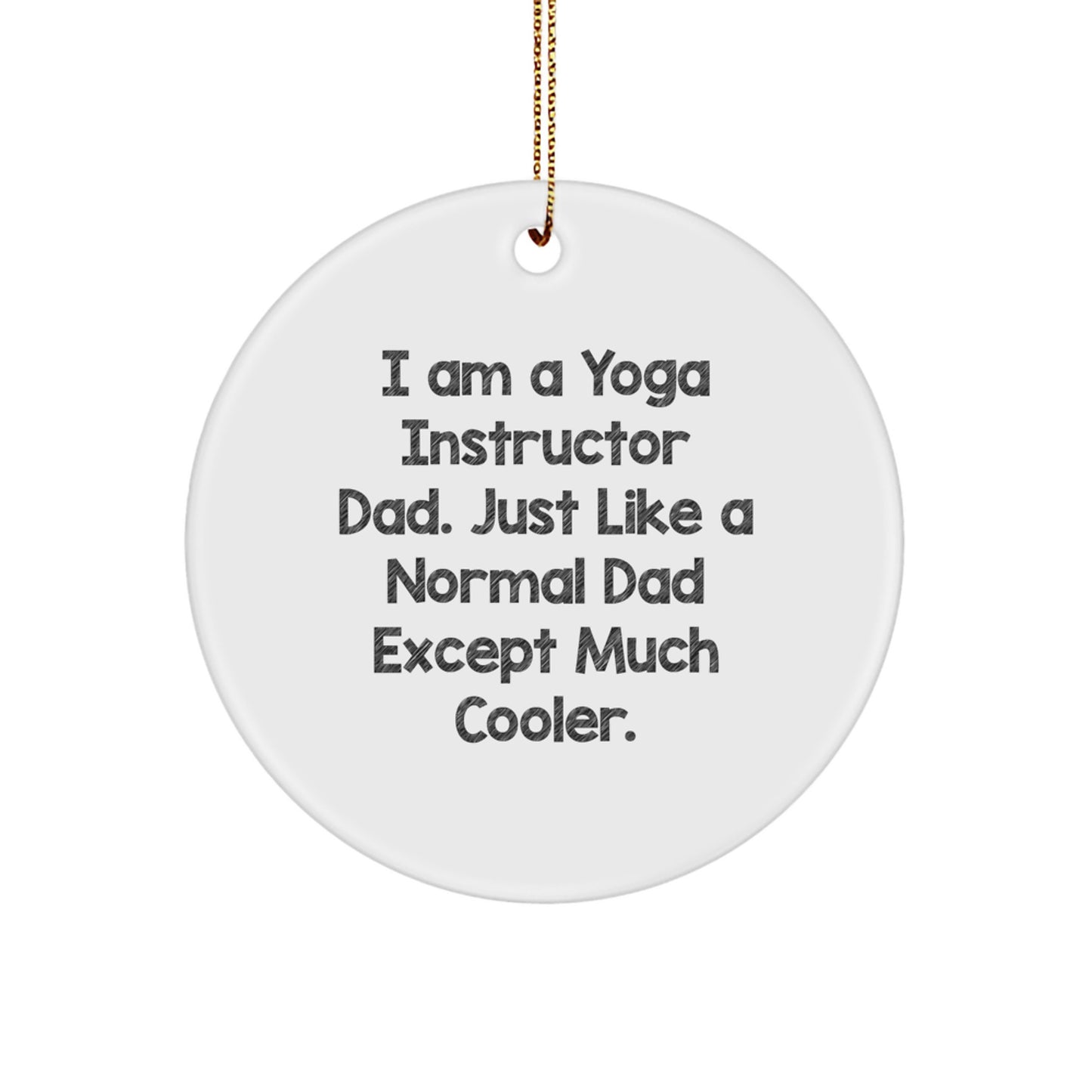 Funny Yoga Instructor Gifts from Dad - 'I Am A Yoga Instructor Dad' - Image 1