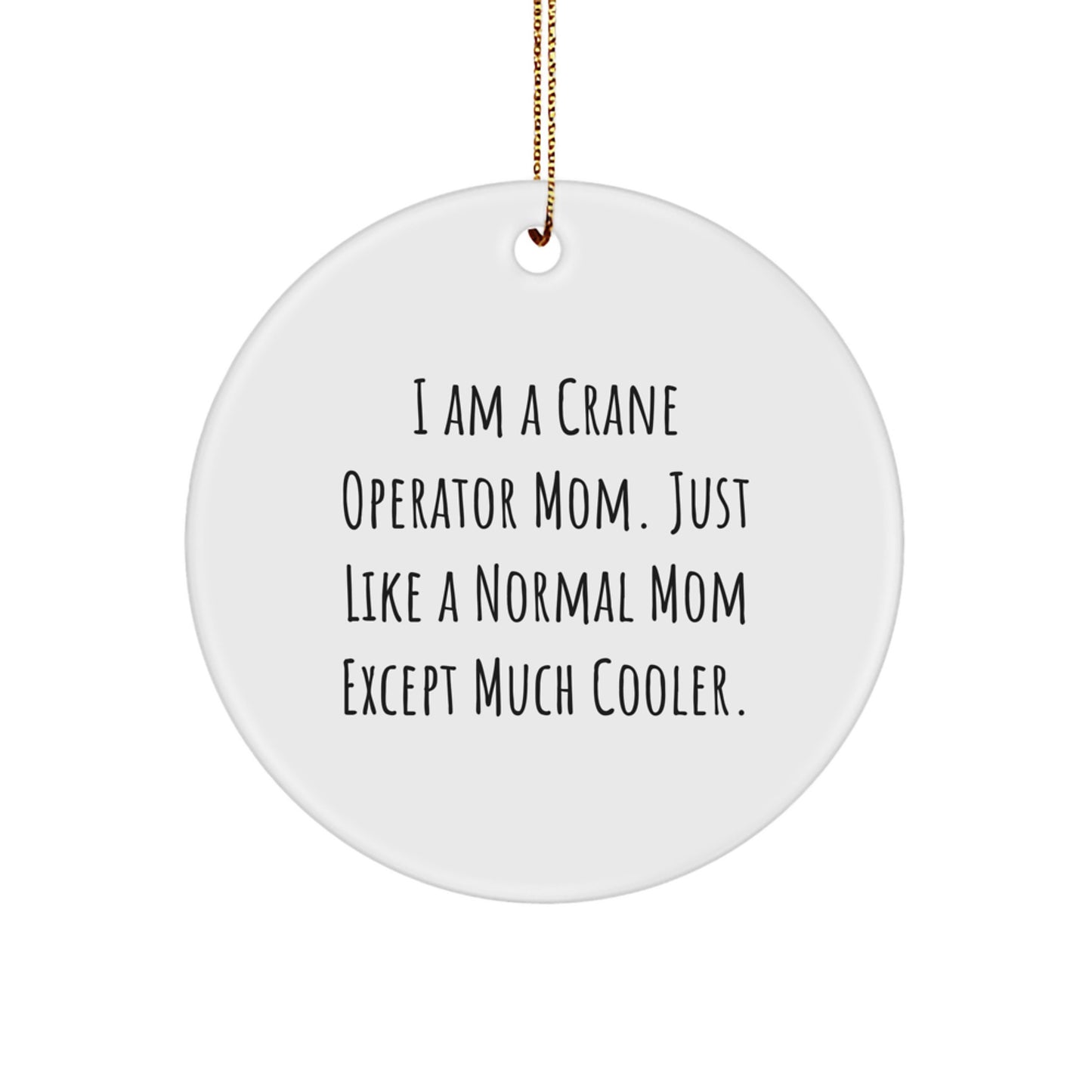Funny Crane Operator Mom Gifts from Family Christmas Unique Gifts for Crane Operator Mom - Image 1