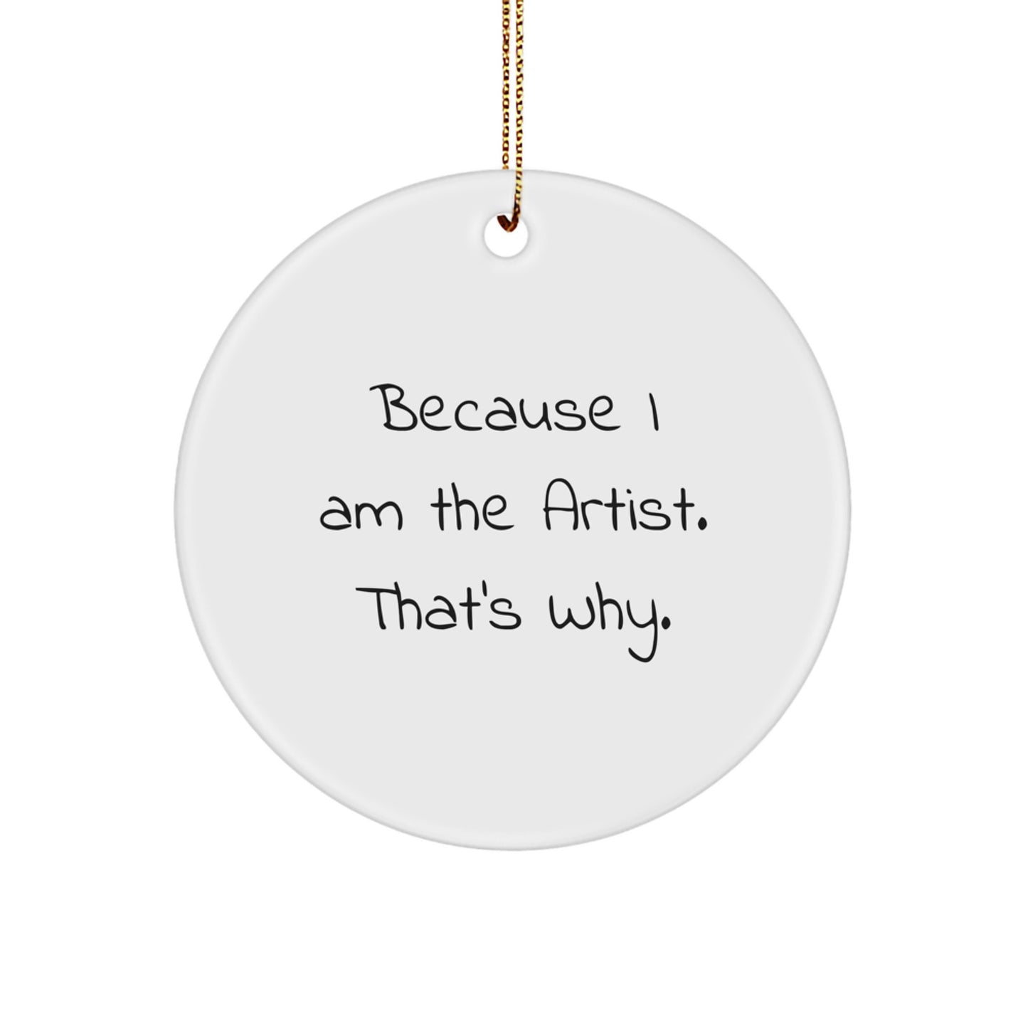 Artist Christmas Circle Ornaments Funny Gifts from Friends Family to Artist Men Women - Image 1
