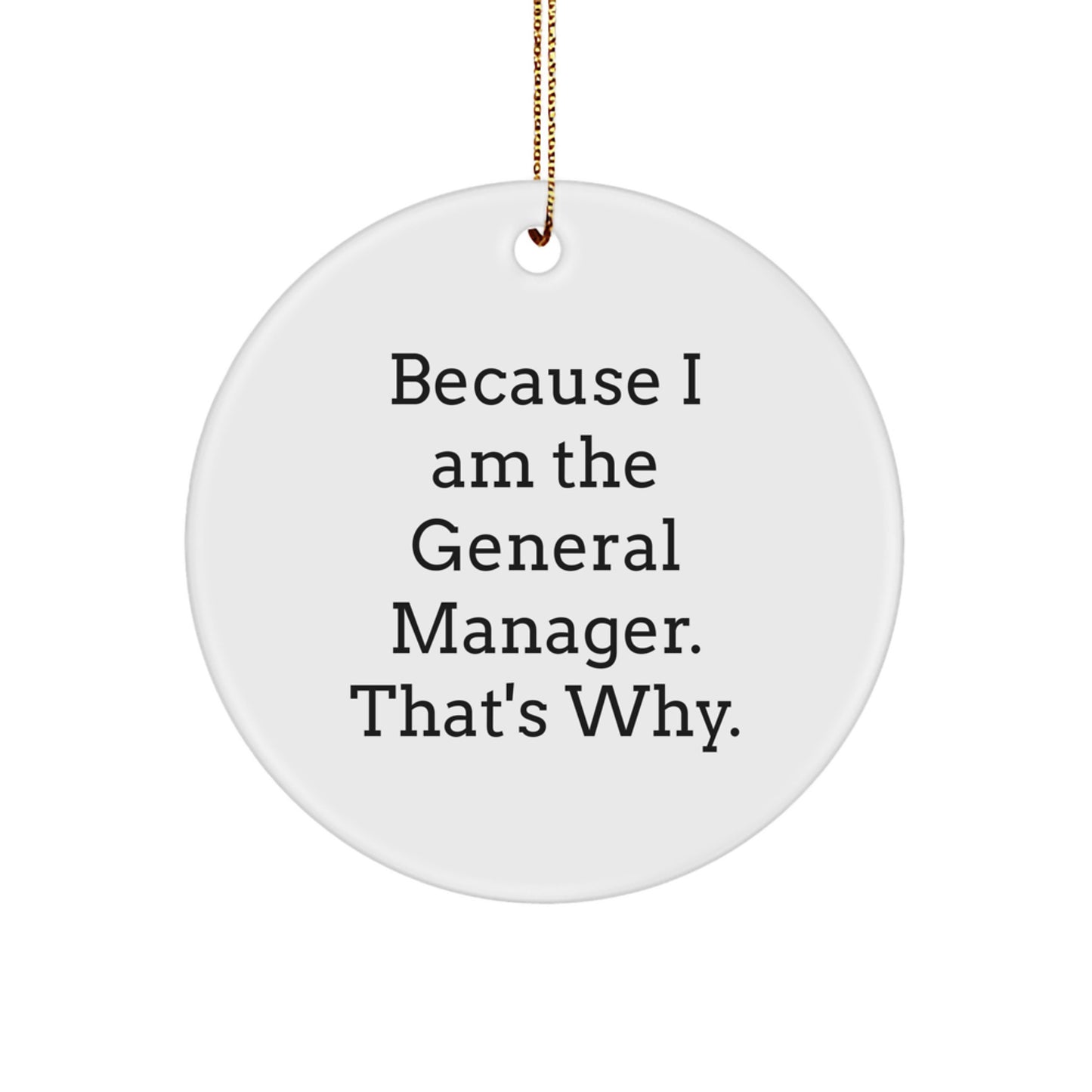 Funny General Manager Gifts Circle Ornament for Christmas Unique Ideas from Friends to Family - Image 1