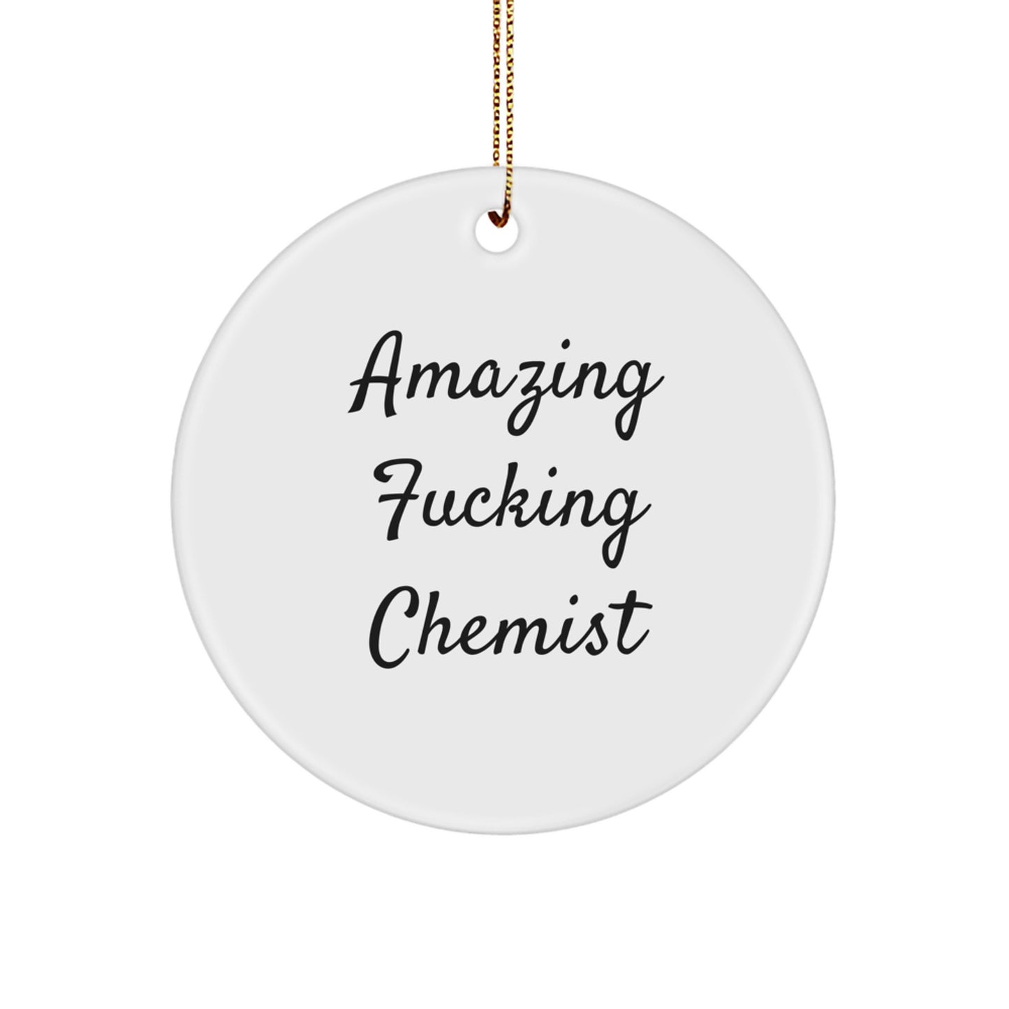 Funny Chemist Gifts from Men to Chemist Friends for Christmas Unique Circle Ornament - Image 1