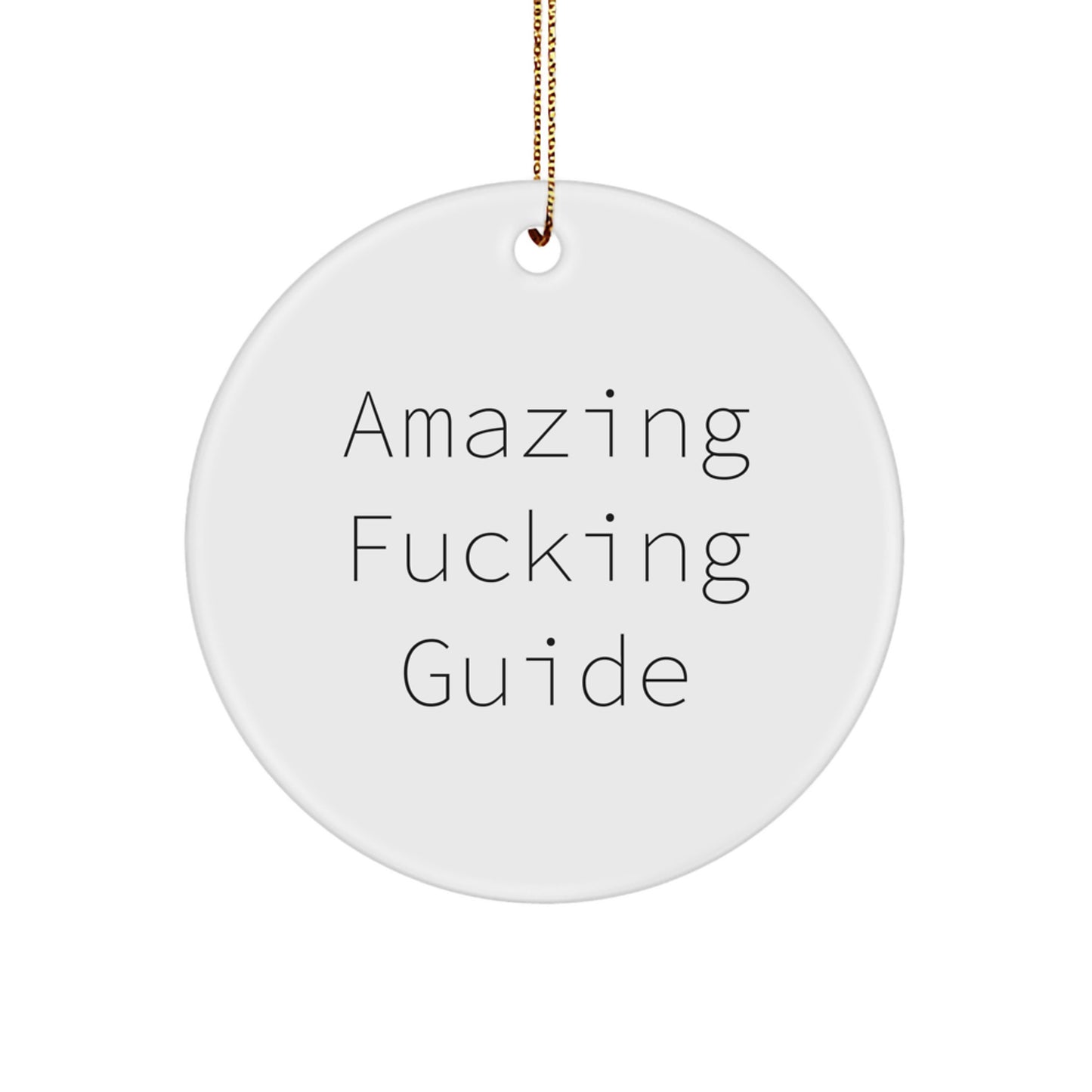 Festive Guide Circle Ornament Gifts from Men to Guide Lovers for Christmas - Funny Quote - Image 1