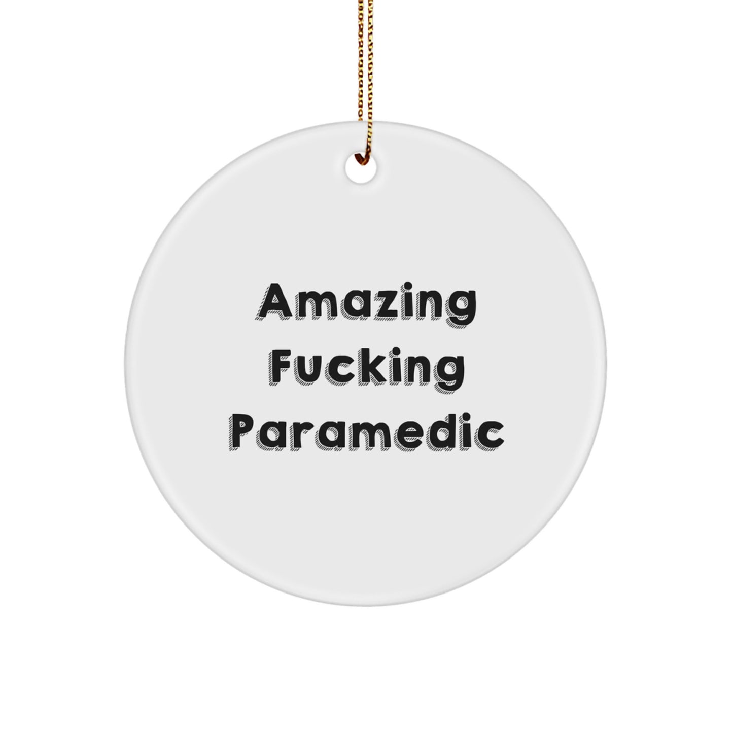 Funny Rescue Worker Gifts from Friends, Men, Women, Coworkers, Family for Rescue Worker, Men, Women, Friends, Coworkers, Family - Amazing F--king Rescue Worker Circle Ornament Christmas Unique - Image 1