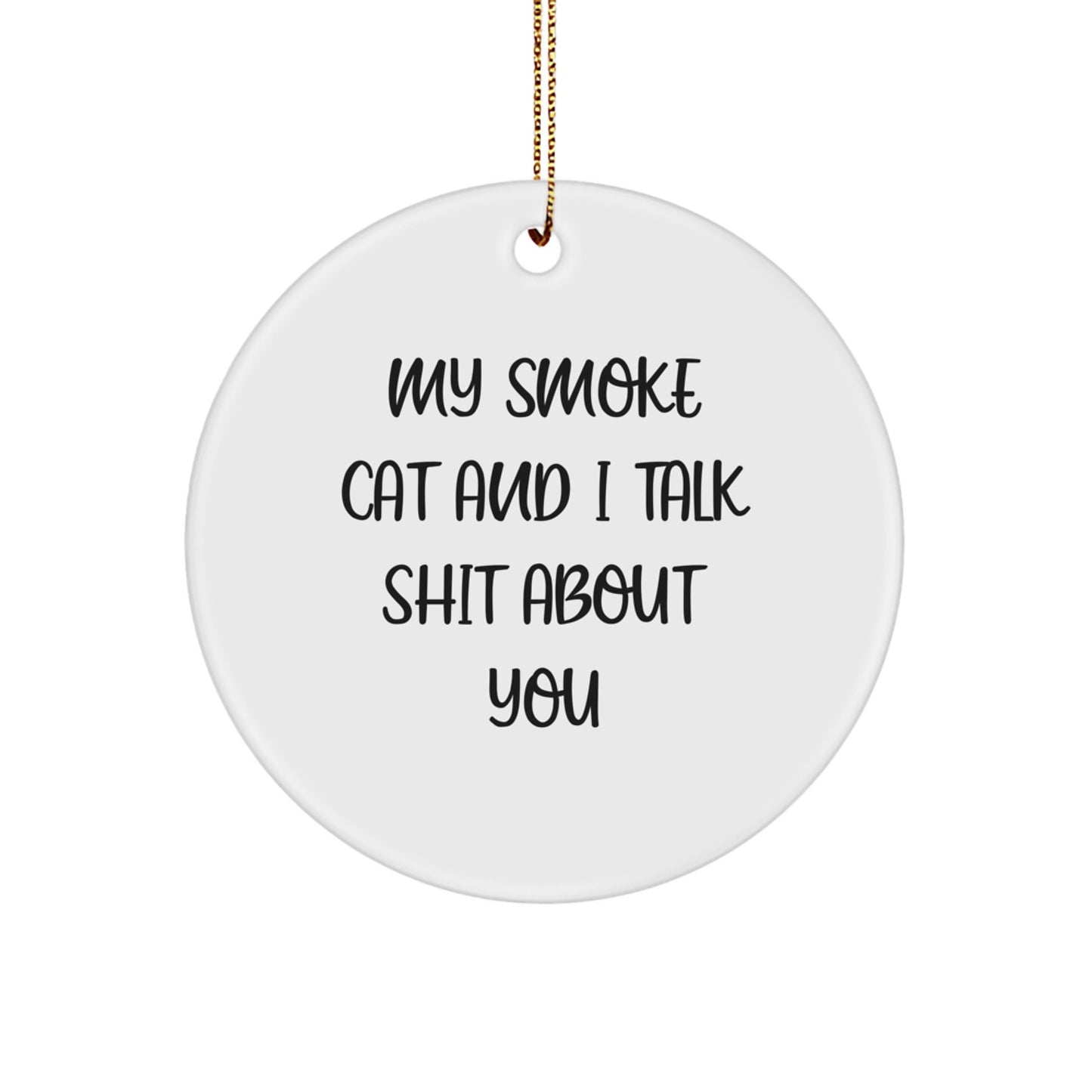 Funny Smoke Cat Circle Ornament, Unique Christmas Unique Gifts from Friends to Family - Image 1