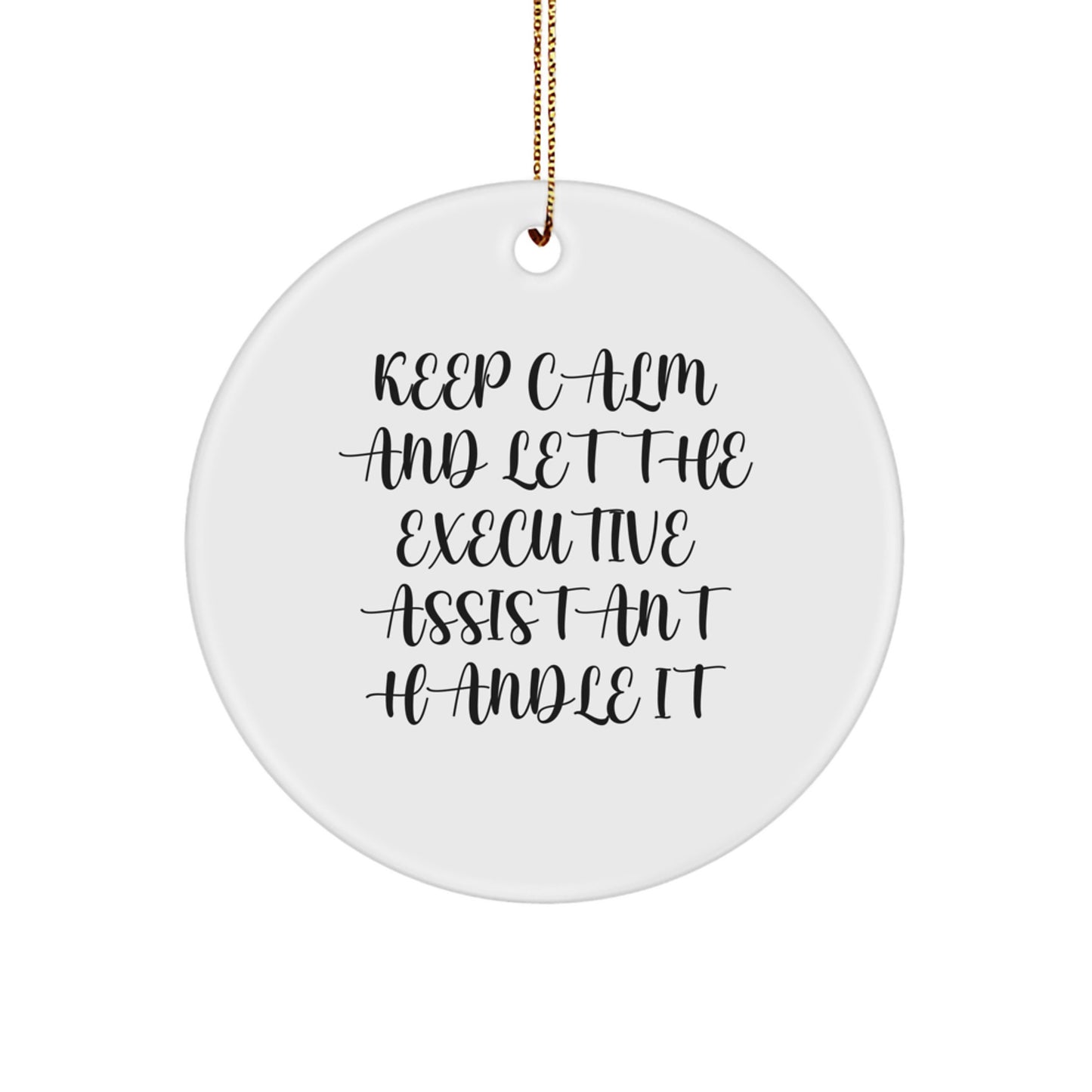 Funny Executive Assistant Christmas Circle Ornament Gifts from Family for Men Women Friends Coworkers - Image 1