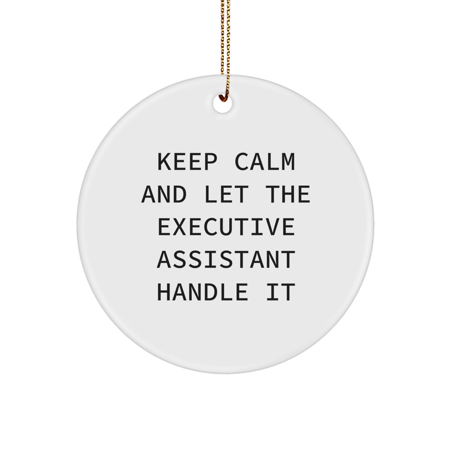 Executive Assistant Gifts Ideas for Christmas - Funny Circle Ornament Gifts from Friends, Coworkers, Family to Executive Assistant - Image 1
