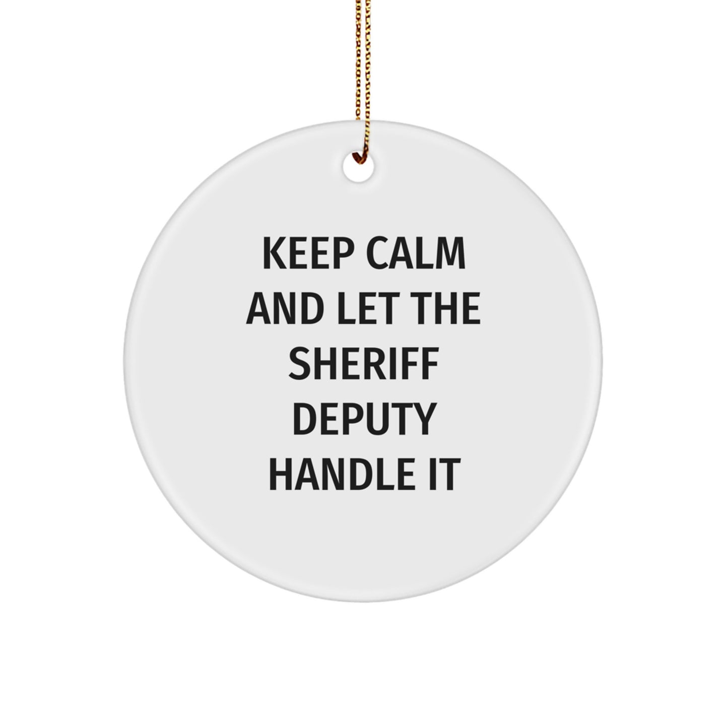 Funny Sheriff Deputy Gifts from Friends - Christmas Unique Gifts for Sheriff Deputy - Image 1