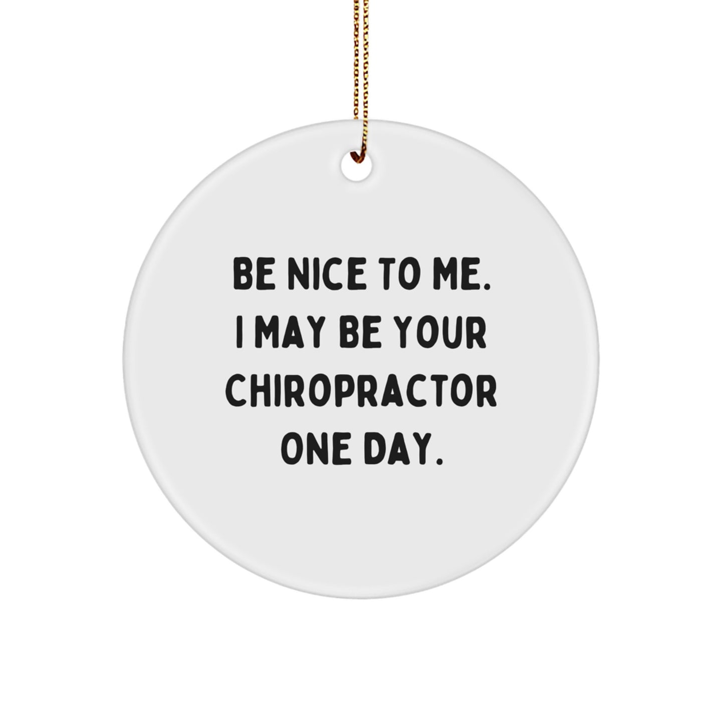 Funny Chiropractor Gifts for Christmas Unique Circle Ornaments, Gifts from Friends, Family, or Coworkers - Image 1