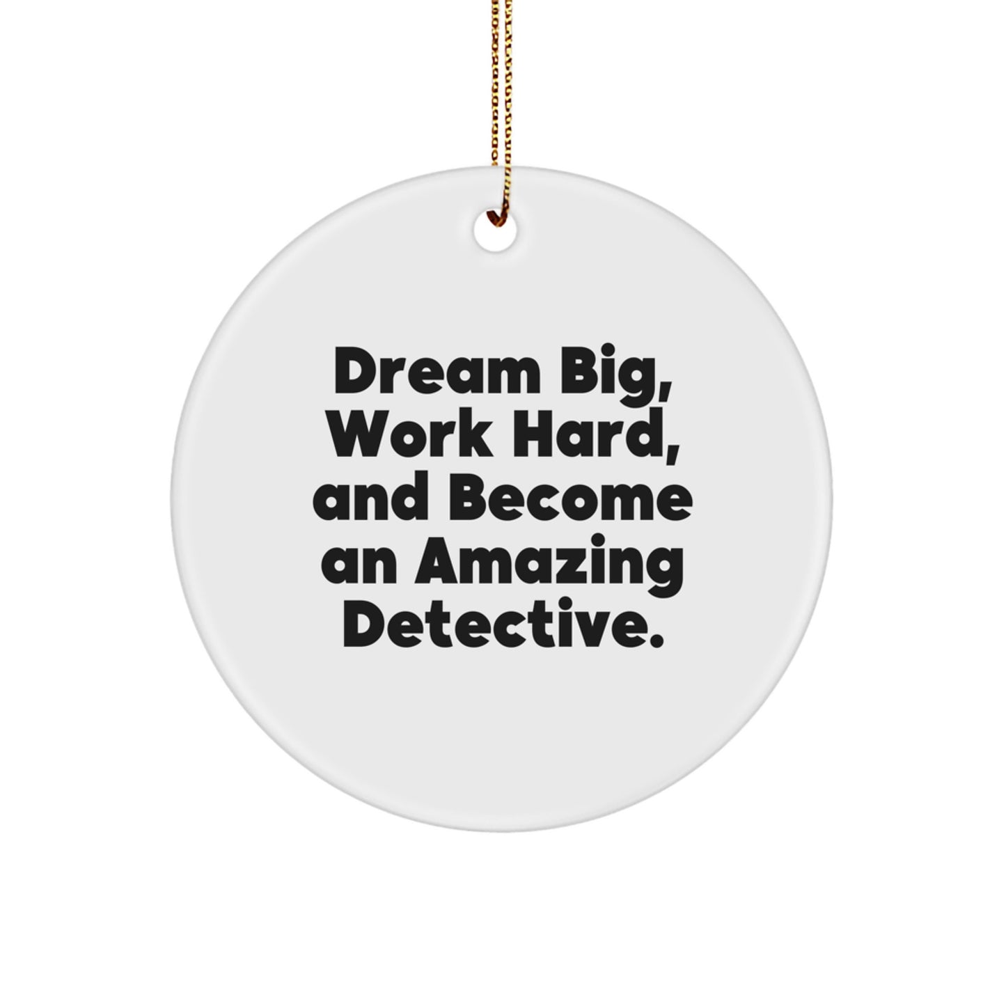 Detective Gifts for Men, Women, Friends, and Family, Christmas Unique Gifts from - 'Dream Big, Work Hard, And Become An Amazing Detective.' - Image 1