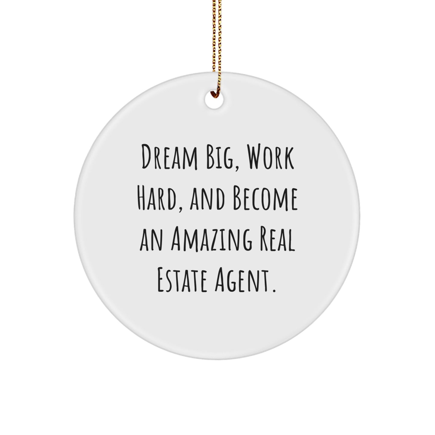 Funny Inspirational Gifts from Men to Real Estate Agents, Amazing Circle Ornament for Christmas Unique Gifts - Image 1