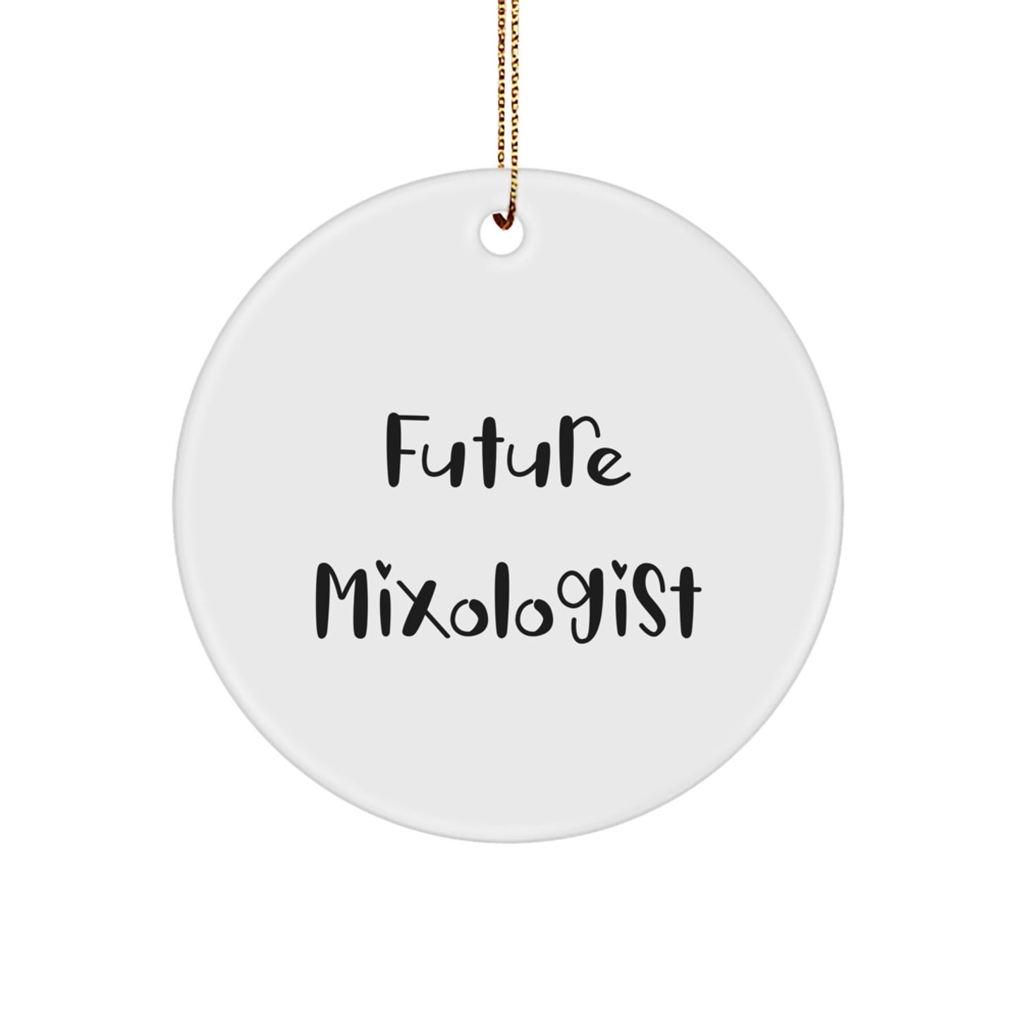 Funny Mixologist Gifts from Friends - Future Mixologist Circle Ornament, White, 2.75" Tall, for Women, Men, or Family, Christmas Unique Presents - Image 1