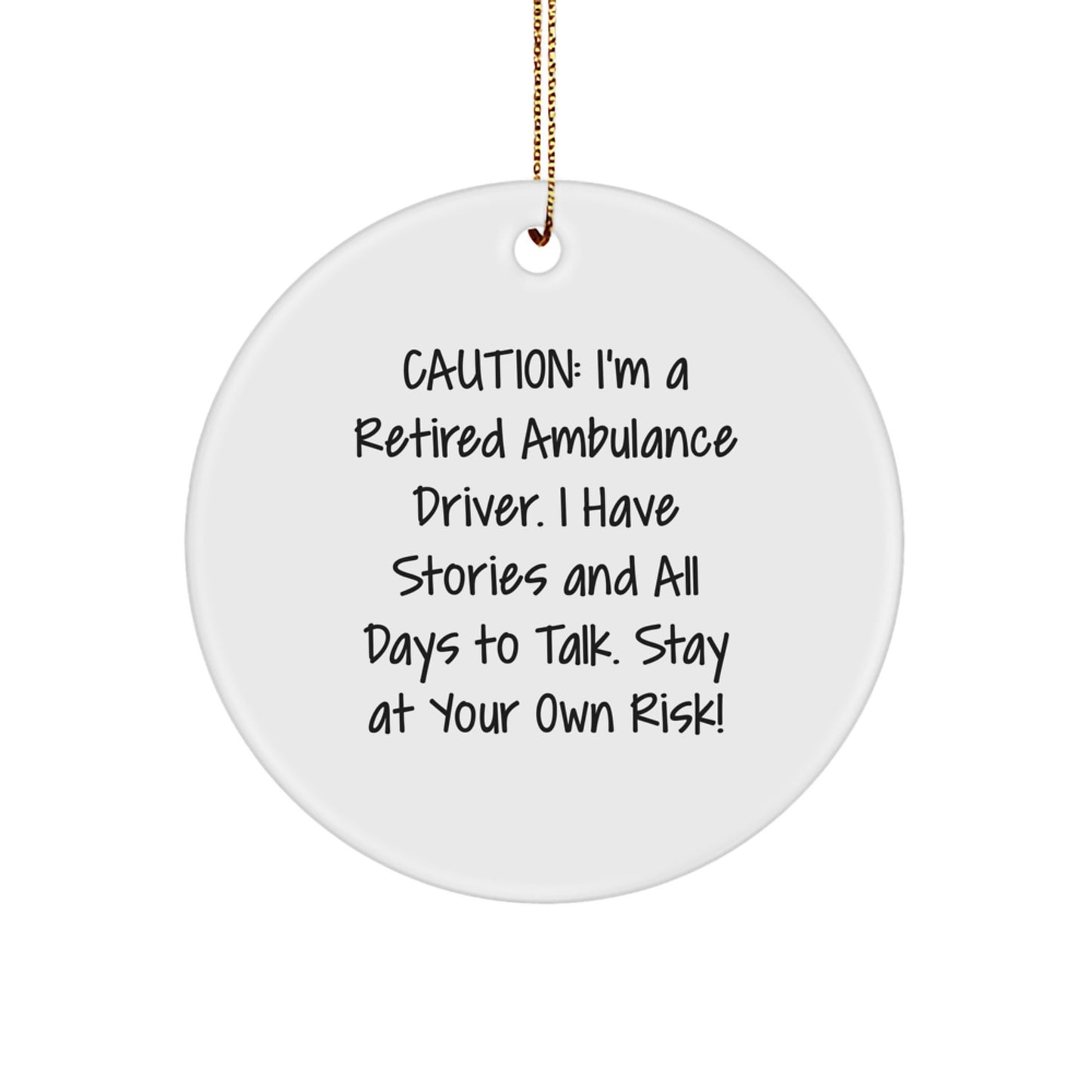 Ambulance Driver Funny Quote Circle Ornament Gifts for Ambulance Driver Christmas Unique Gifts from Friends - Image 1