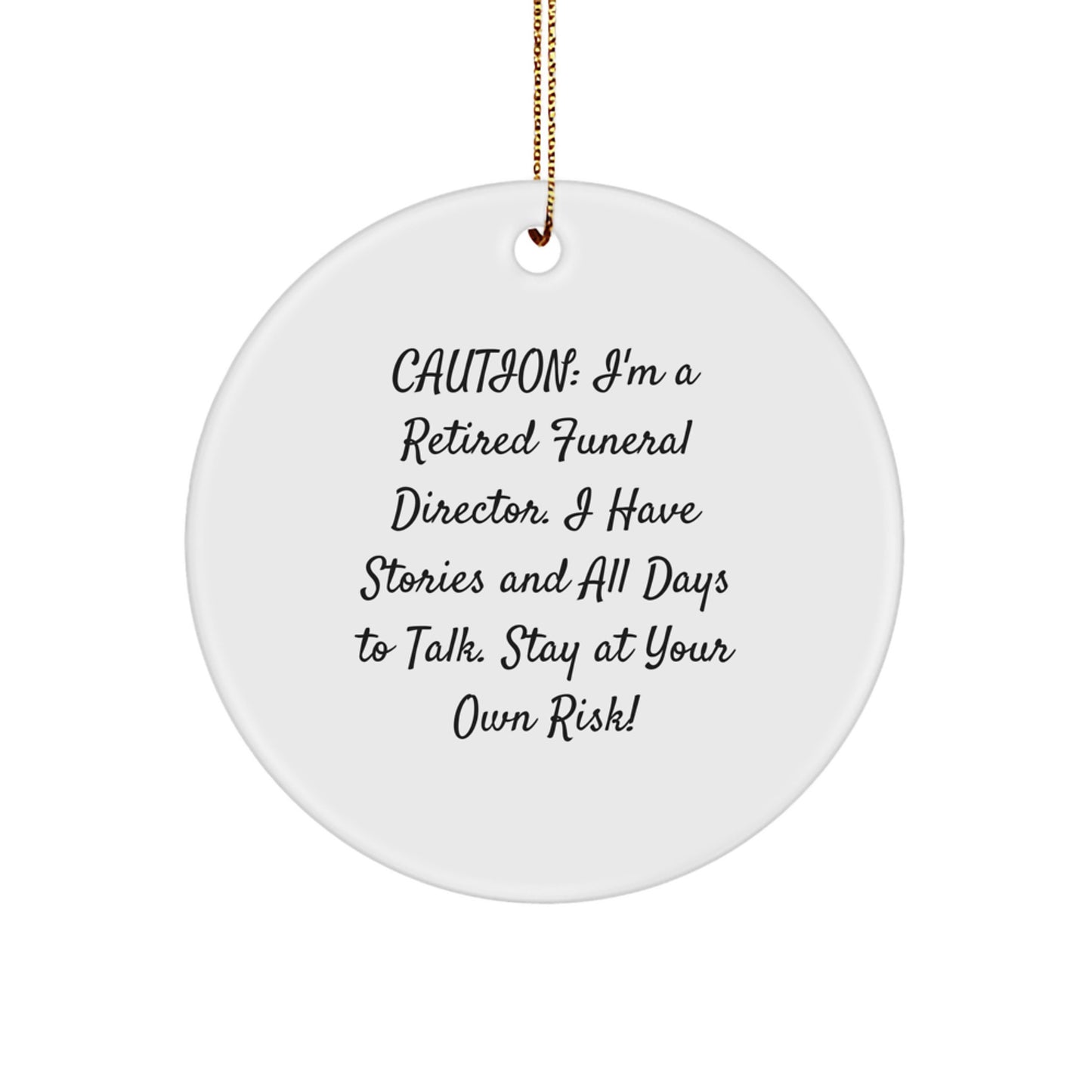 Funny Funeral Director Gifts from Friends for Men, Women, and Family - Unique Christmas Memorable Presents with a Cautionary Quote - Image 1