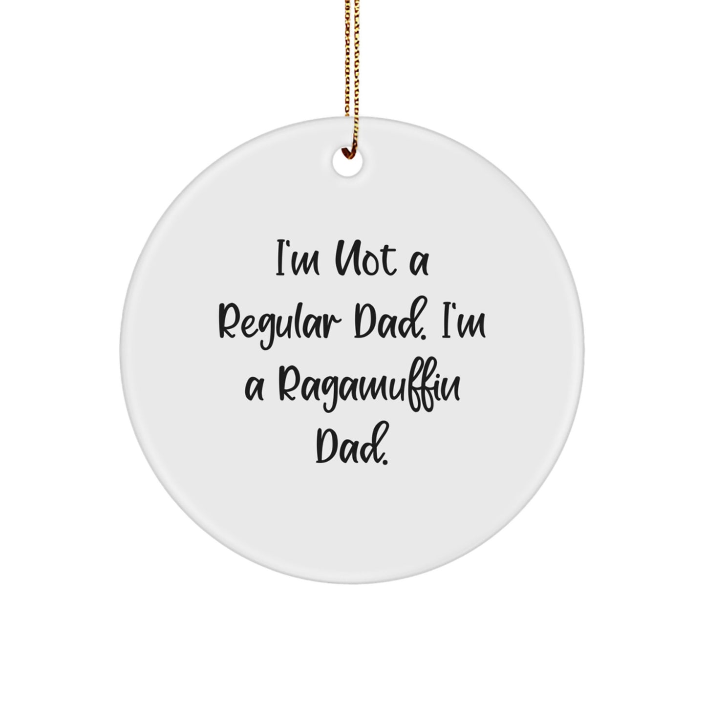 Ragamuffin Cat Lover Gifts for Men - I'm Not A Regular Dad. I'm A Ragamuffin Dad. Funny Circle Ornament for Christmas Unique Presents - Image 1