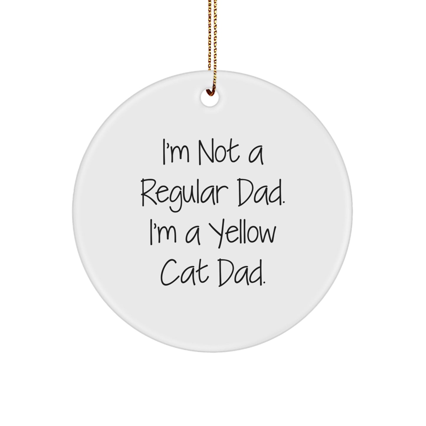 Funny Yellow Cat Dad Circle Ornaments, Christmas Unique Gifts from Men to Friends, Vibrant Quote Decorations, 2.75 Inch MDF Circle Ornament, Gifts for Yellow Cat Lovers - Image 1