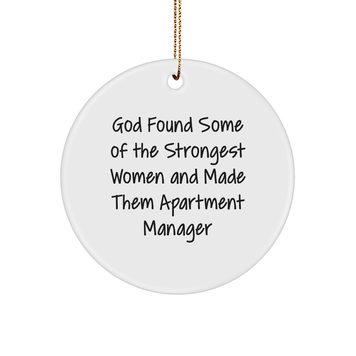 Funny Apartment Manager Gifts from Family to Apartment Manager, Circle Ornament with God's Quote, Unique Christmas Unique Gifts for Apartment Manager - Image 1