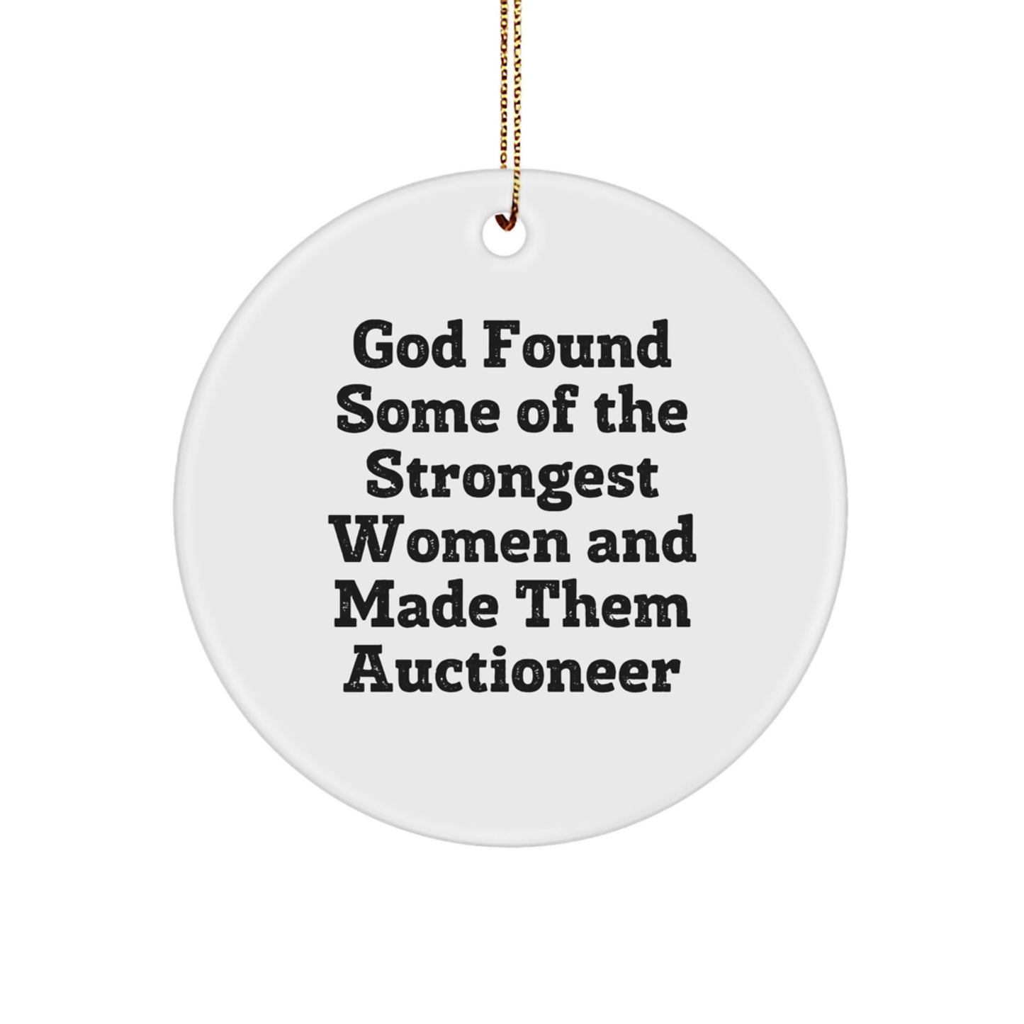 Funny Auctioneer Gifts from Friends and Family, Circle Ornament with God's Quote, Unique Christmas Memorable Present for Men and Women - Image 1