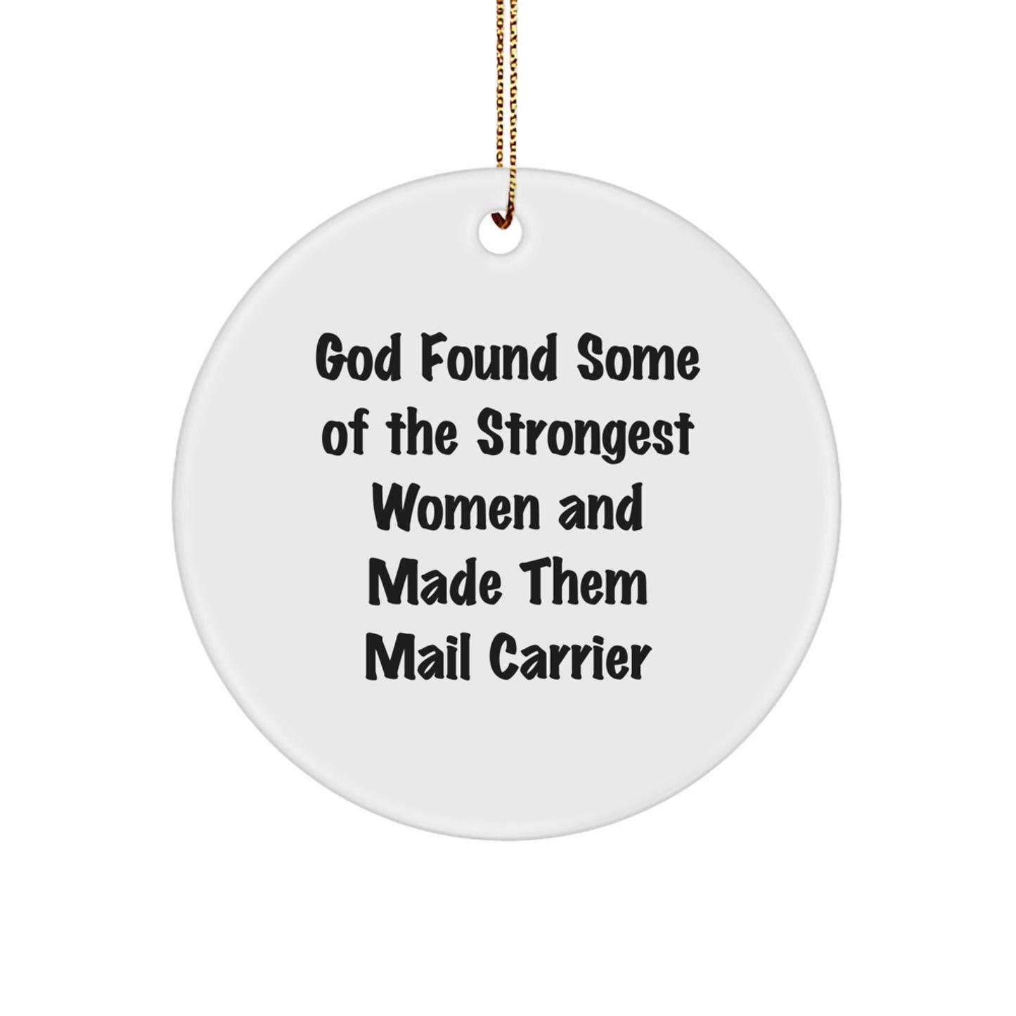 Funny Mail Carrier Circle Ornament, Gifts from Friends, Family, or Coworkers for Mail Carrier Women, Unique Christmas Unique Gifts for Mail Carrier - Image 1