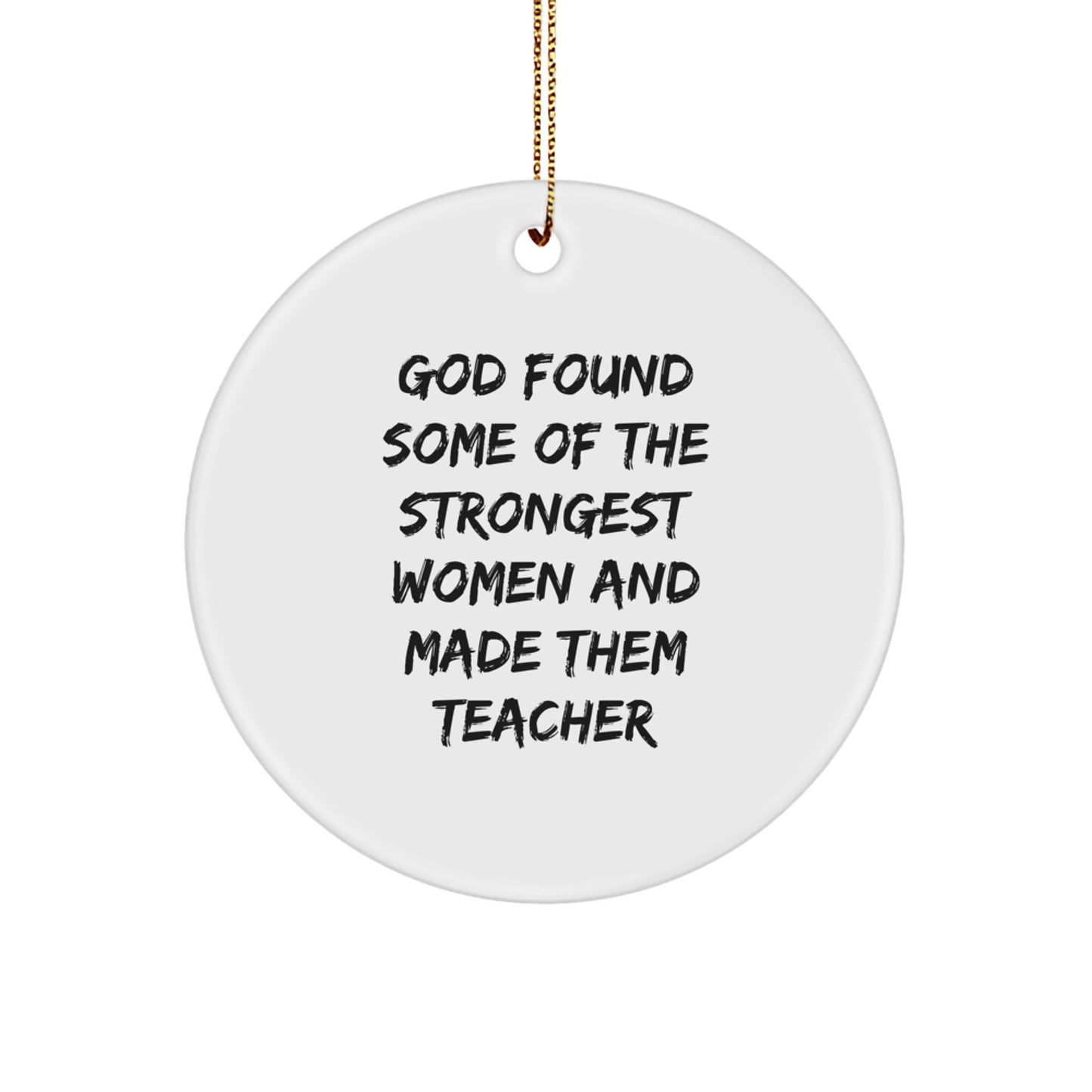 Funny Teacher Gifts from Women, Inspirational Christmas Unique Circle Ornament - Image 1