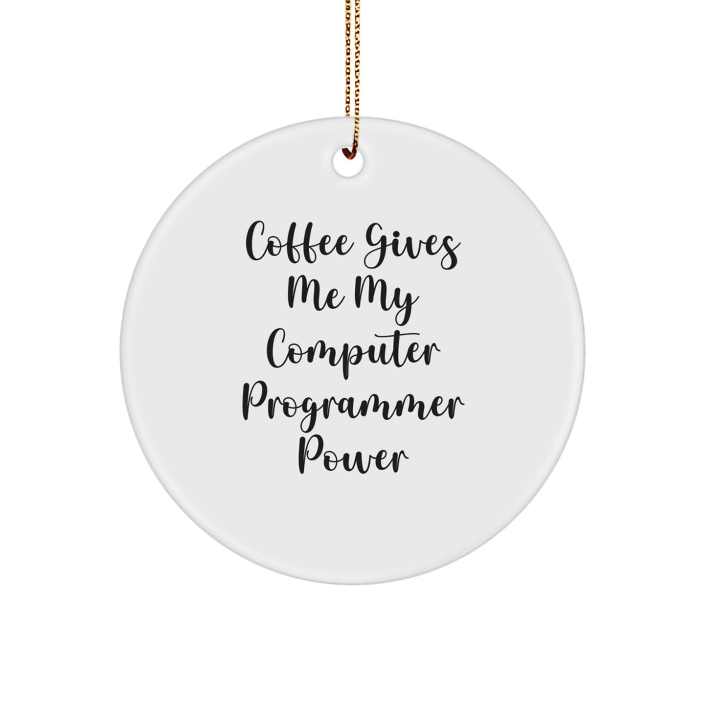 Funny Computer Programmer Christmas Unique Gifts from Friends Circle Ornament - Image 1