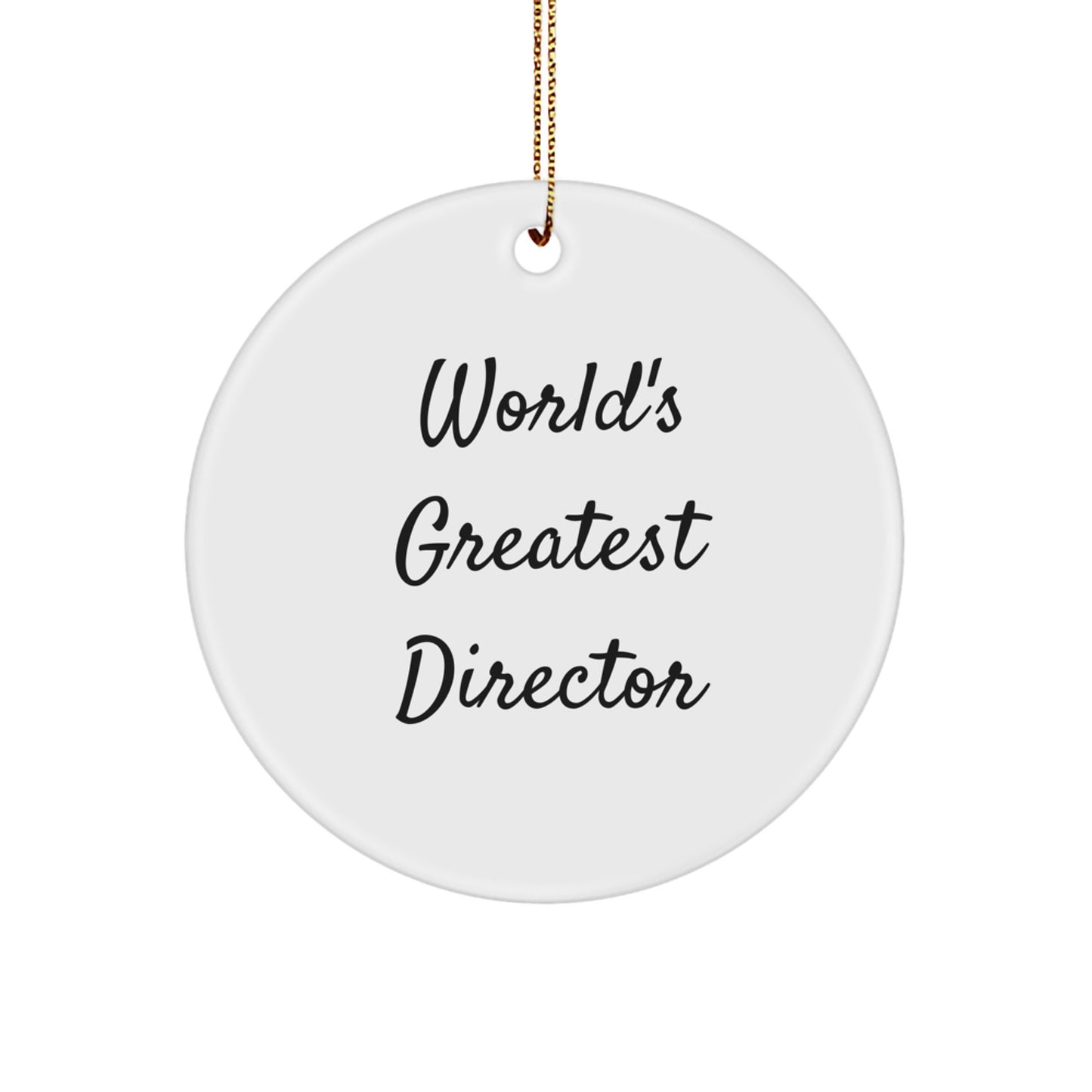 World's Greatest Director Funny Quote Circle Ornament Gifts from Men for Christmas Unique Gifts - Image 1