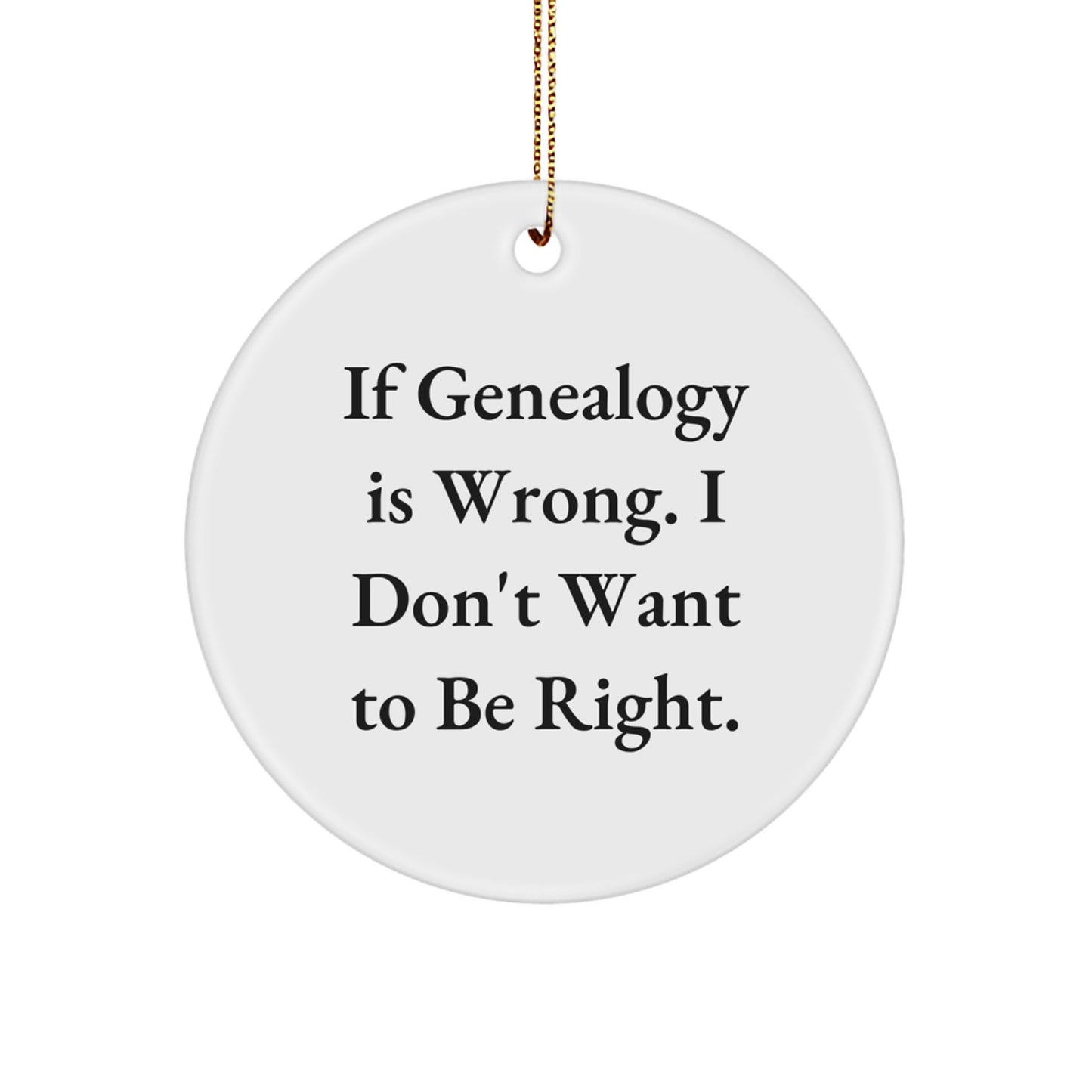 Genealogy Enthusiasts' Delight, Funny Circle Ornament Gifts from Family for Christmas - Image 1