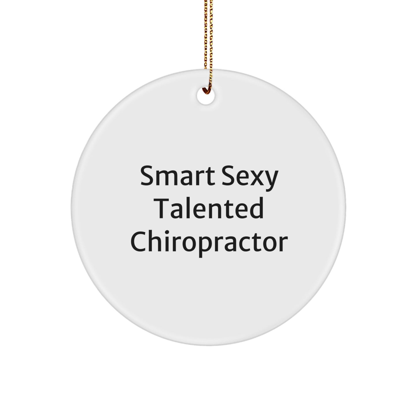 Smart Sexy Talented Chiropractor Christmas Unique Gift for Chiropractor Friends Family - Image 1