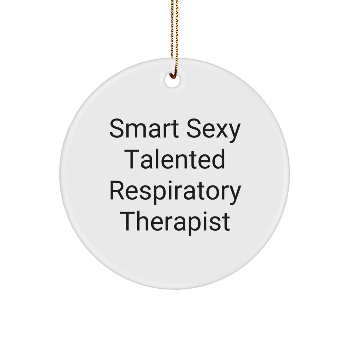 Respiratory Therapist Gifts, Funny Quote Circle Ornament, Gifts from Friends, Gifts for Respiratory Therapist, Christmas Unique Gifts, Durable MDF Circle Shaped Ornament - Image 1