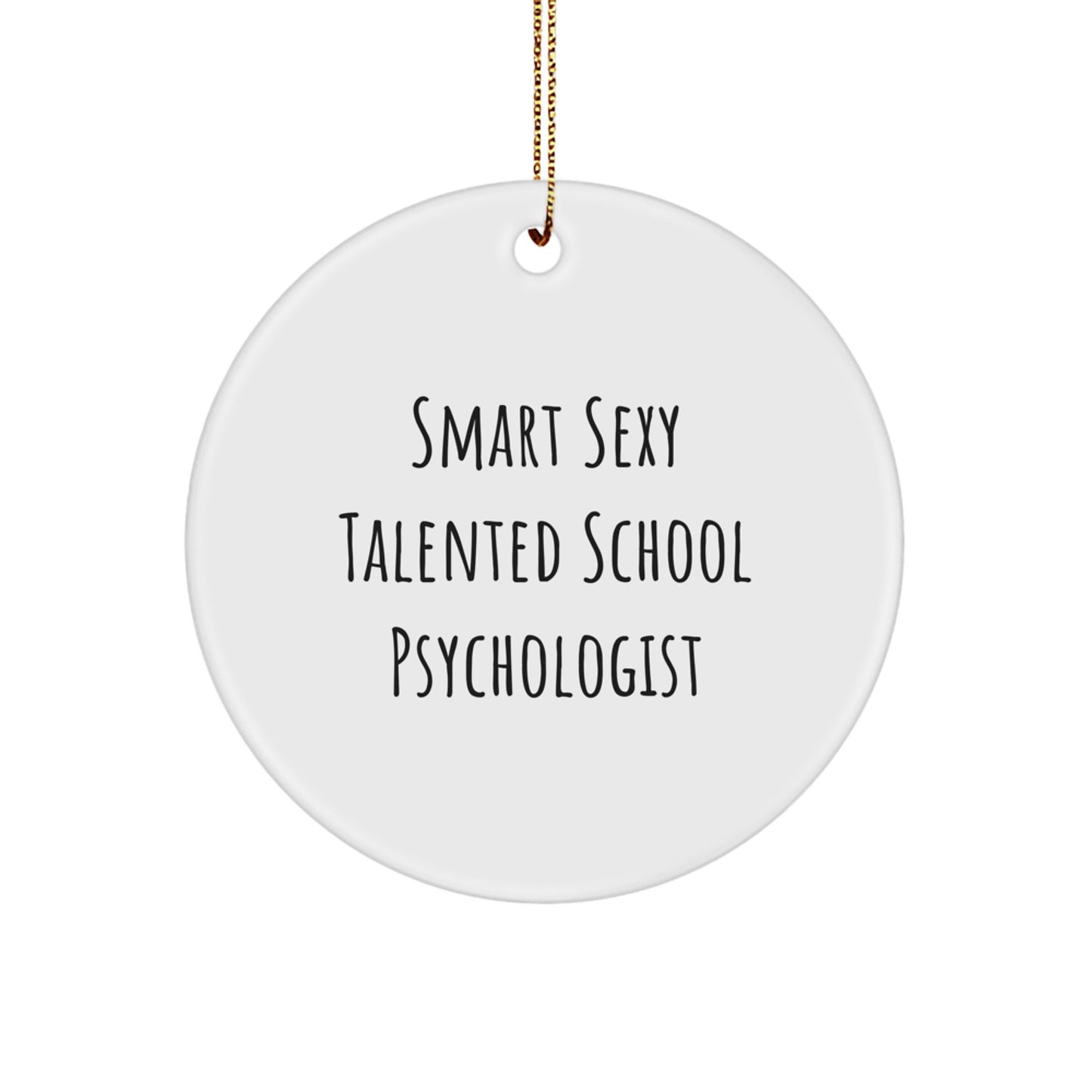 Funny School Psychologist Gifts, Inspirational Quote Circle Ornament, Gifts from Friends for School Psychologist, Holiday Christmas Unique Gifts for Her - Image 1