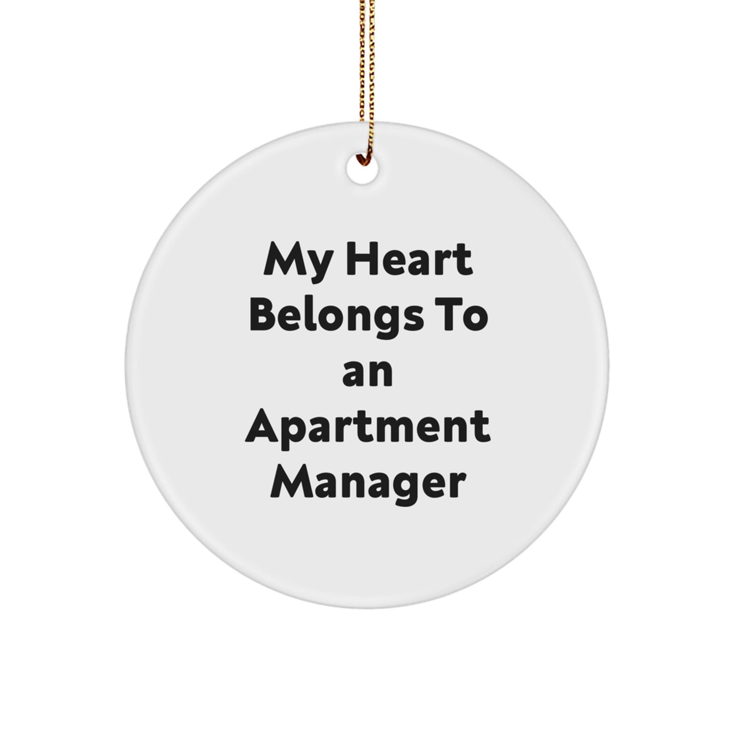 Funny Gifts from Friends for the Apartment Manager in My Heart - White Circle Ornament Christmas Unique Decorations - Image 1