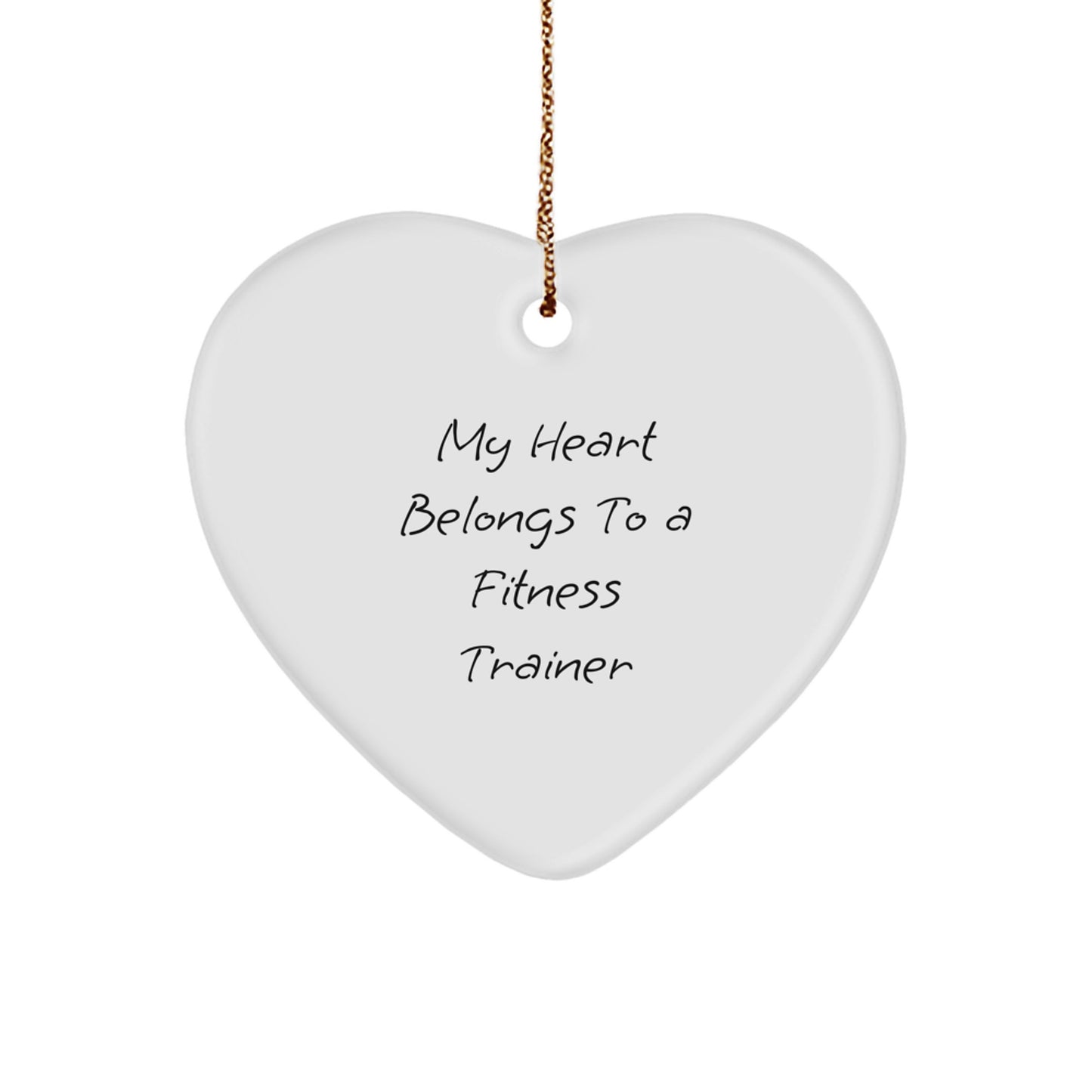 Funny Fitness Trainer Heart Ornament Gifts from Men for Fitness Trainers, Unique Christmas Decorations with My 'Heart Belongs To A Fitness Trainer' Quote, Heart Shaped MDF with Gold Cord - Image 1