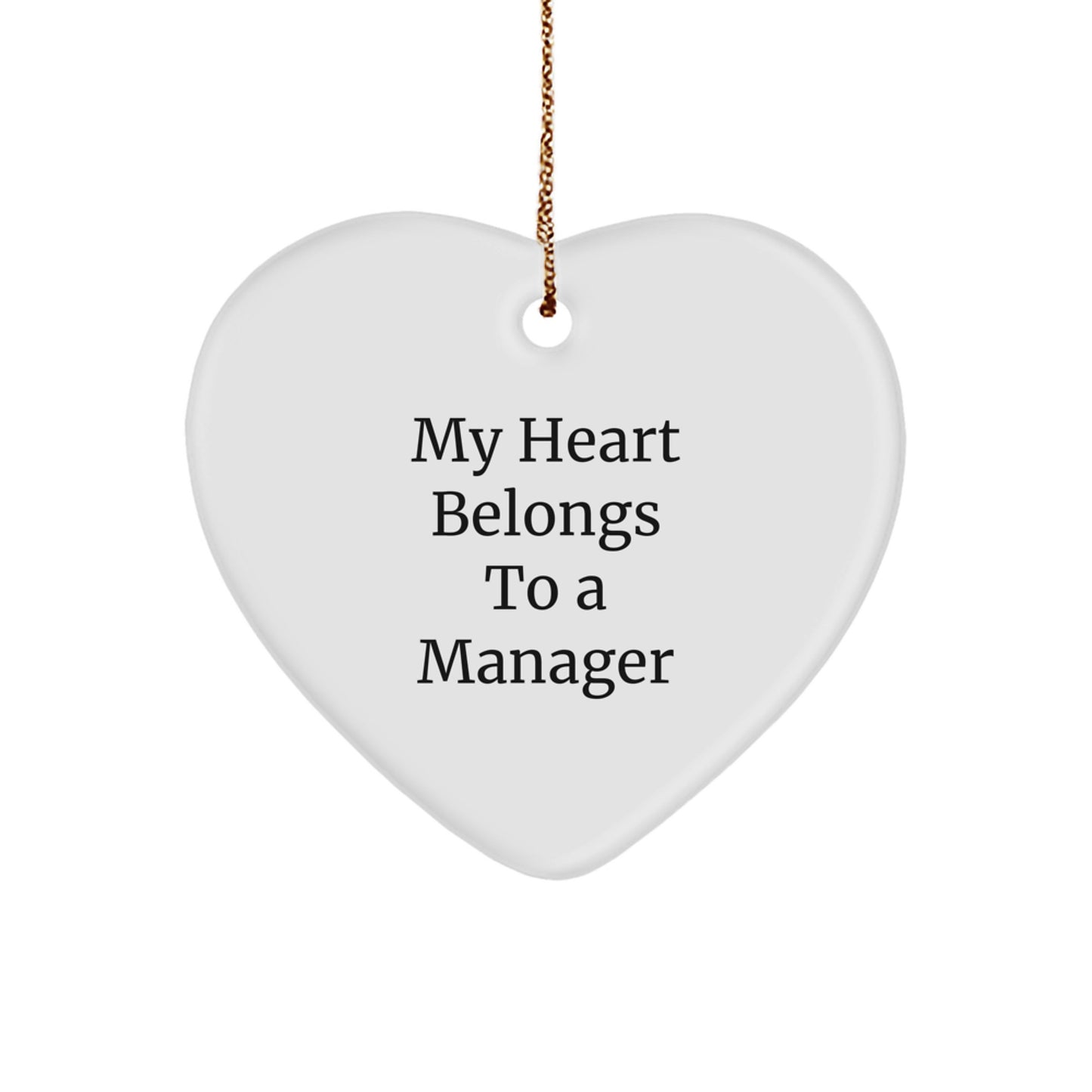 Funny Manager Gifts from Friends - My Heart Belongs To A Manager Heart Ornament for Men Women Coworkers Family Christmas Unique Presents - Image 1