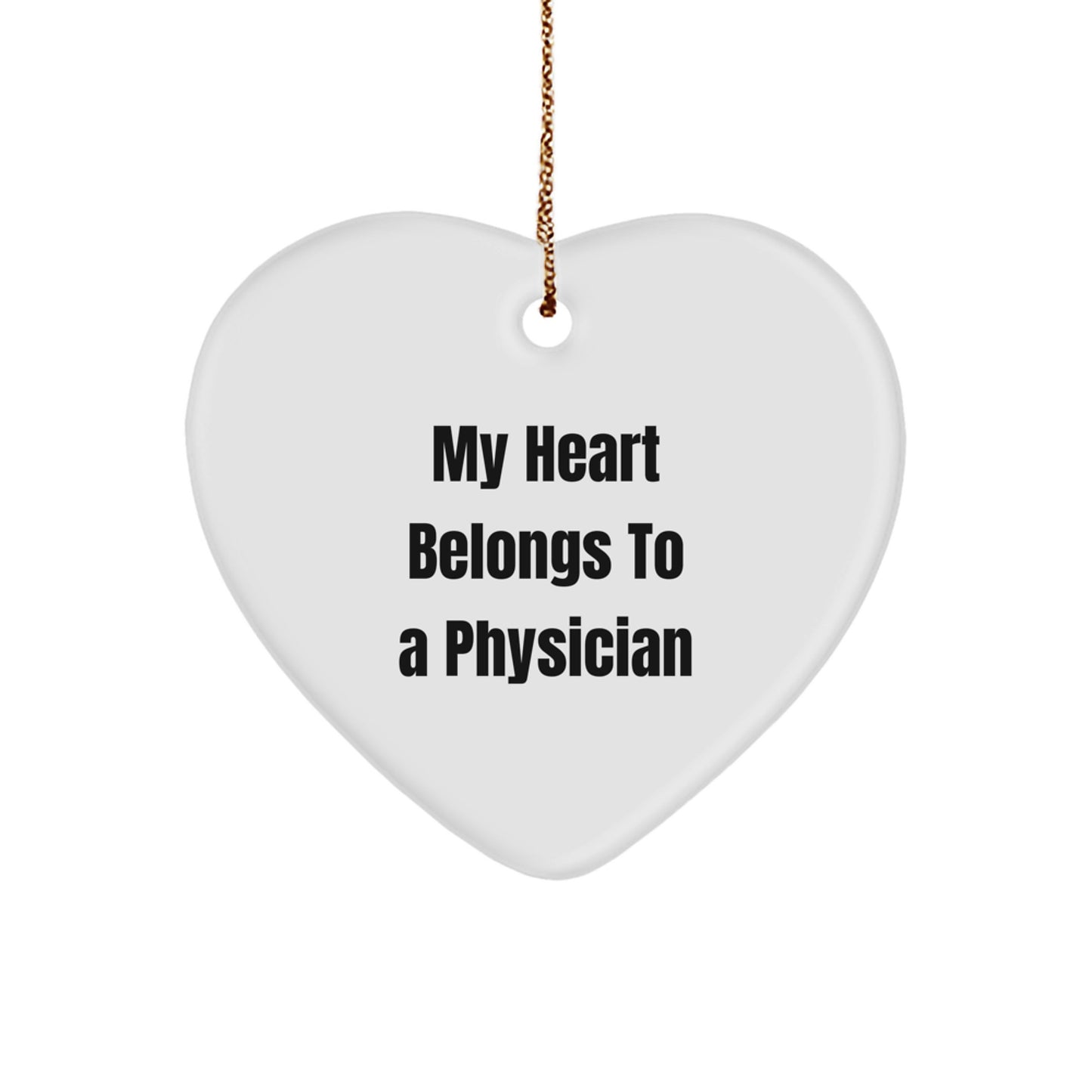 Funny Physician Gifts for Men, 'My Heart Belongs To A Physician' Christmas Unique Gifts from Friends, Heart Ornament - Image 1