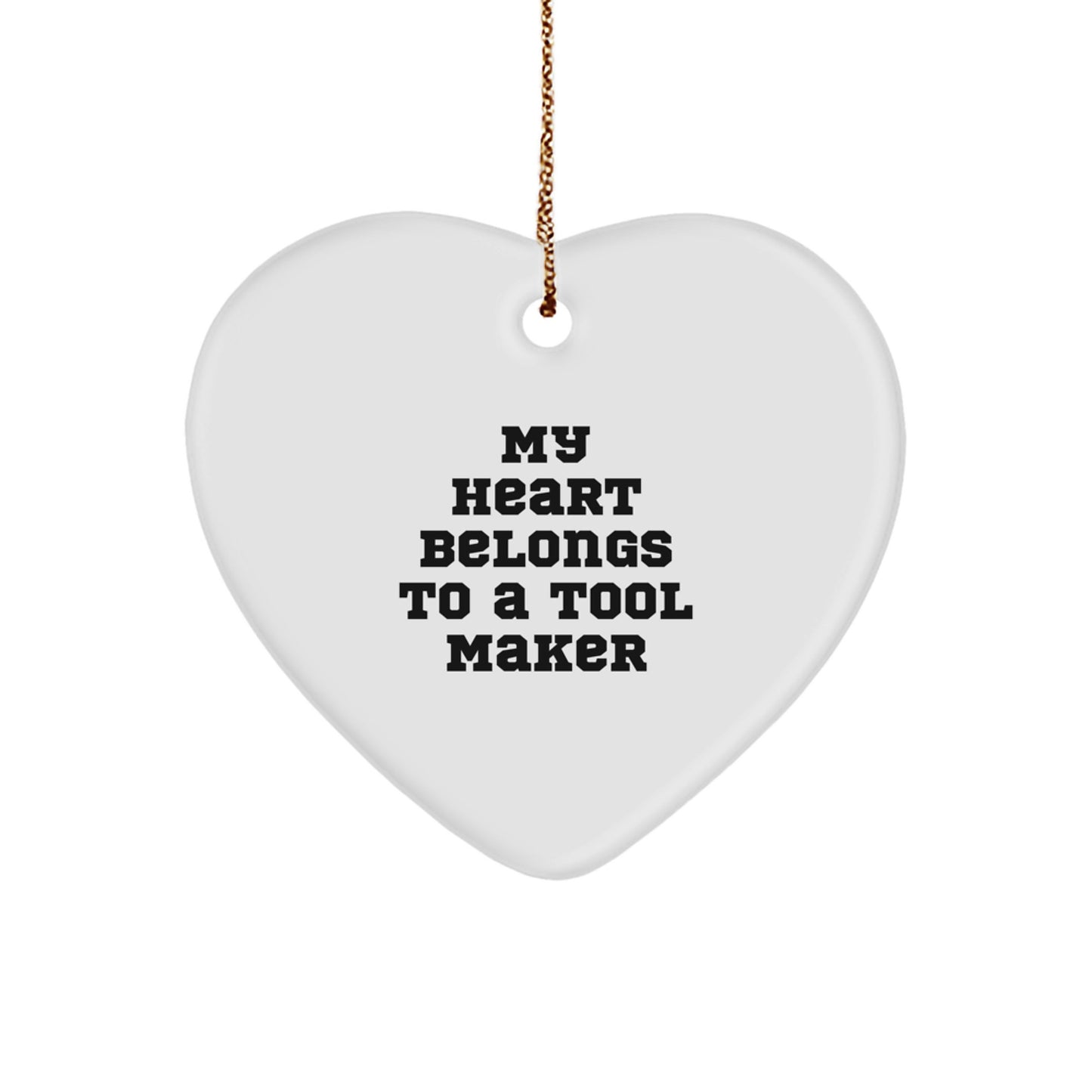 Funny Heart Ornament Gifts from Men to Their Tool Maker Husbands, Perfect Christmas Unique Gifts Idea for Him, Inspirational Decor for Tool Maker Home Shop, White MDF Material - Image 1