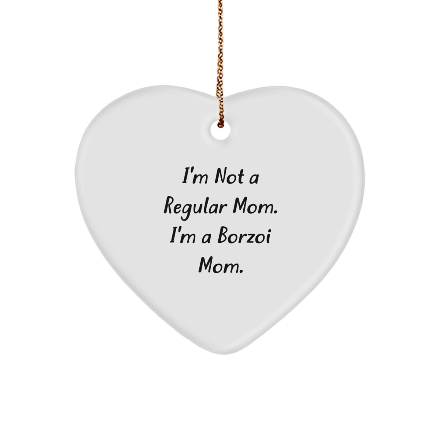 Borzoi Dog Mom's Funny Quote Heart Ornament, Gifts from Friends and Family, Heartfelt Christmas Decorations, Borzoi Dog Gifts - Image 1