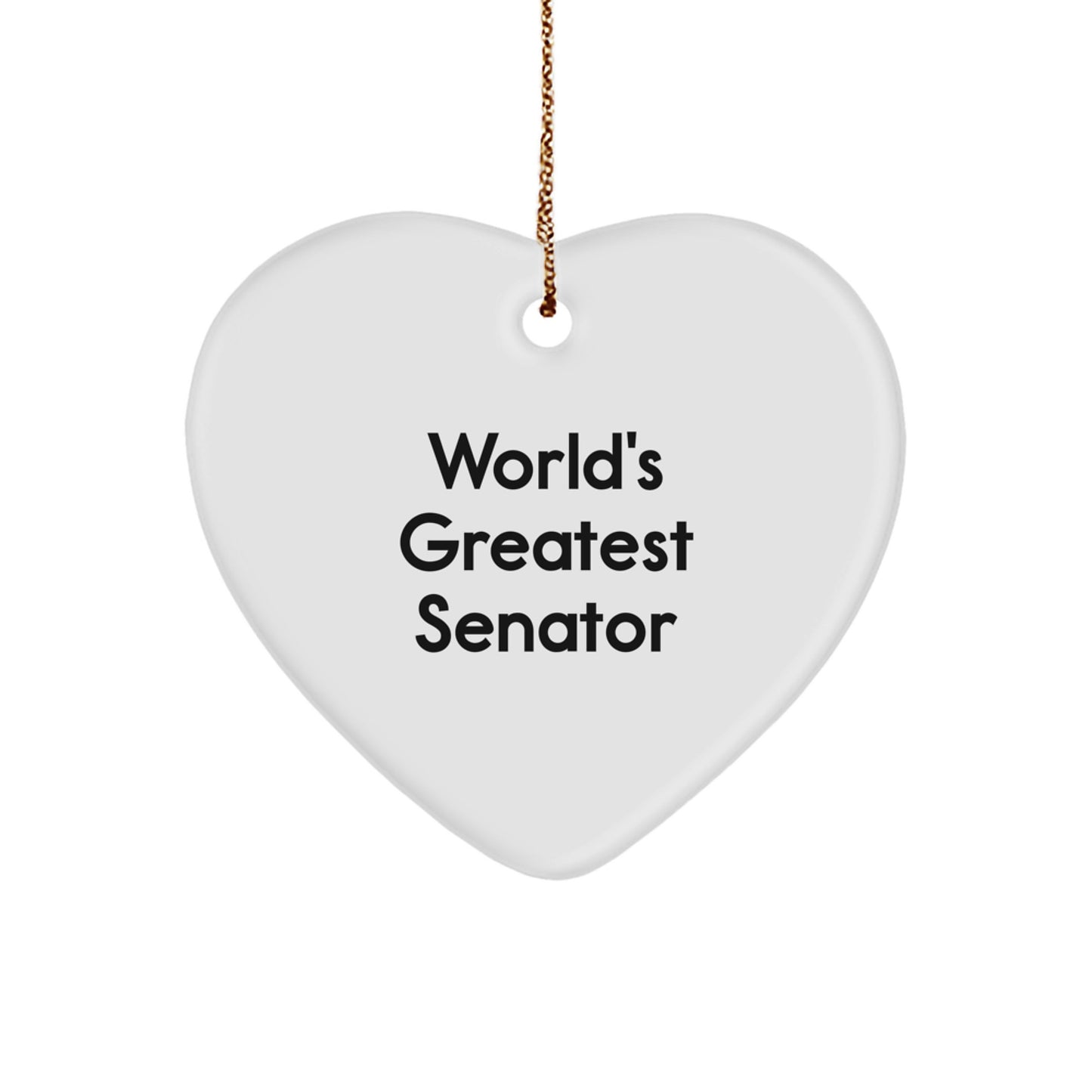 World's Greatest Senator Funny Heart Ornament Gifts from Friends for Senator - Image 1