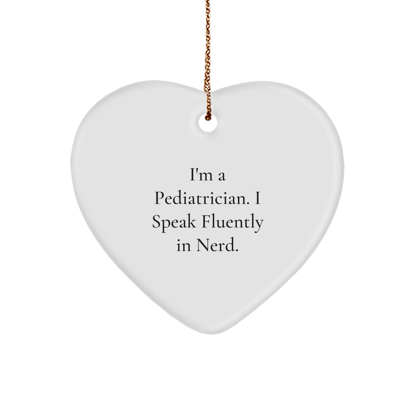 Funny Pediatrician Heart Ornament Gifts from Men to Friends, Christmas Unique Gifts for Pediatricians, Heart-Shaped Decorations - Image 1