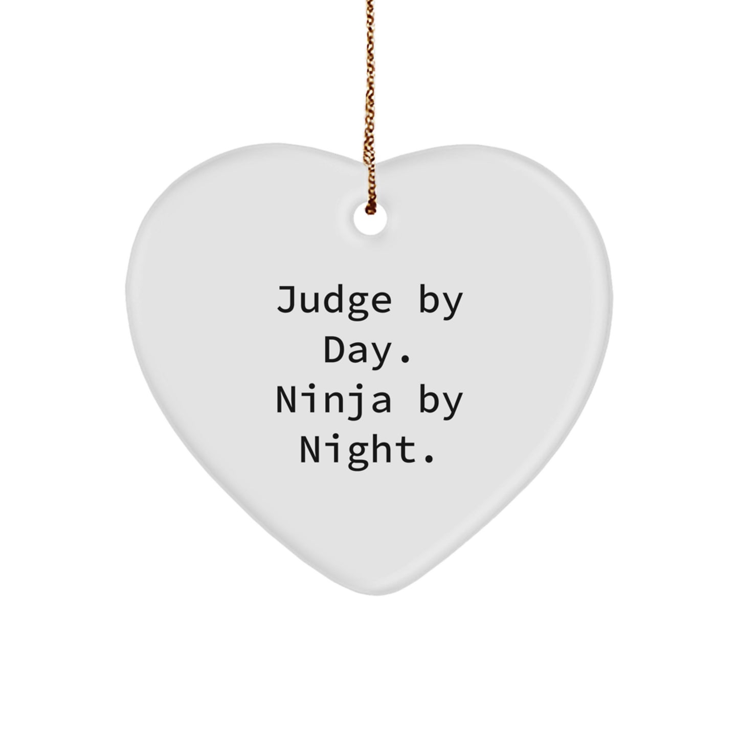 Judge Gifts from Friends and Family, 'Judge By Day. Ninja By Night.' Heart Ornament for Christmas - Image 1