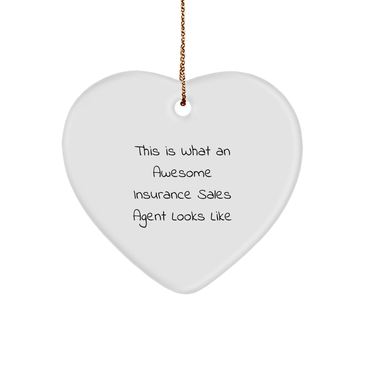 Unique Christmas Unique Gifts from Friends for Insurance Sales Agent, Funny Quote 'This Is What An Awesome Insurance Sales Agent Looks Like' Heart Ornament - Image 1