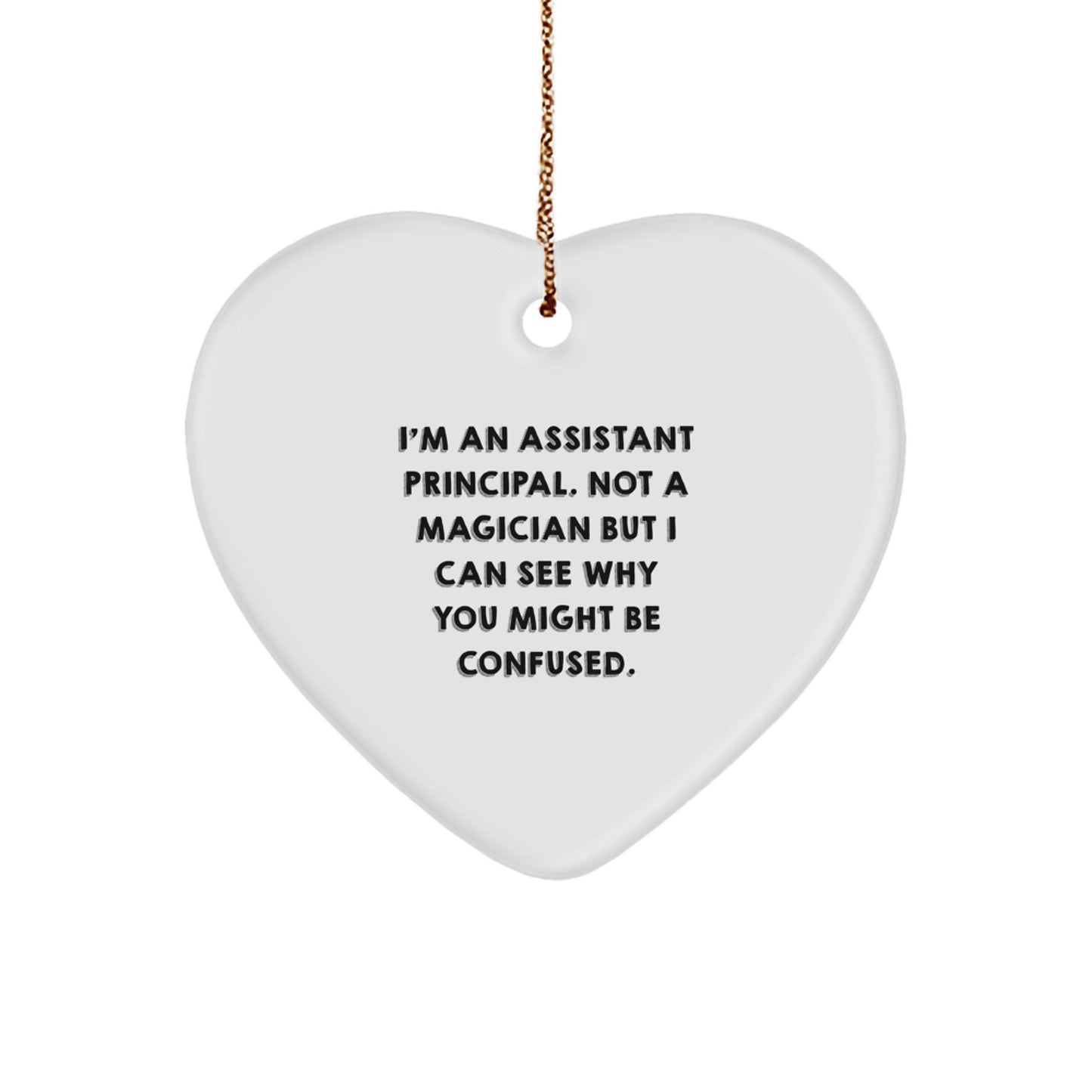 Funny Assistant Principal Gifts from Friends - 'I'm An Assistant Principal' Heart Ornament for Christmas - Image 1