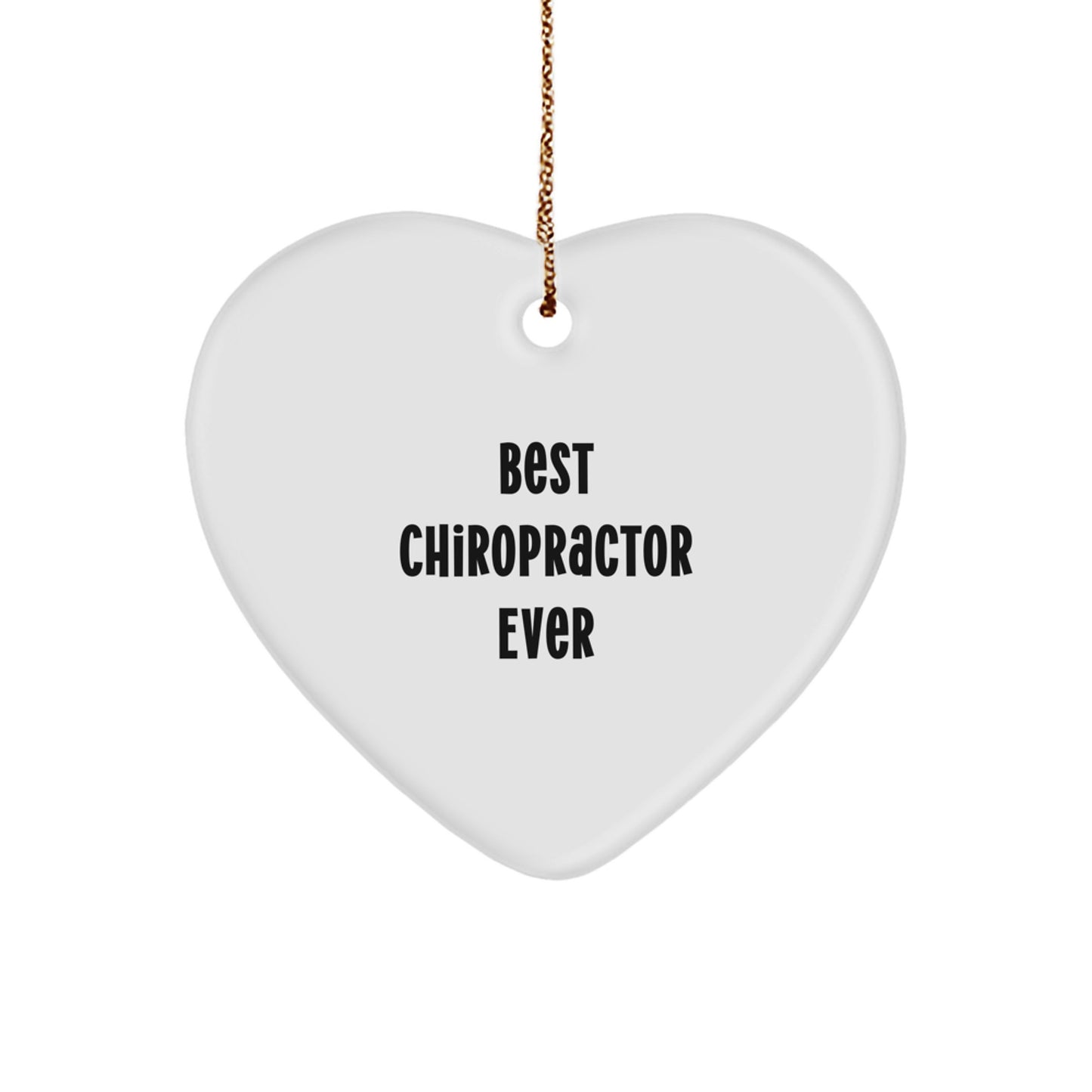 Funny Gift for Chiropractor, Heart Ornament for Best Chiropractor Ever, Christmas Unique Gifts from Coworkers to Chiropractor Friends - Image 1