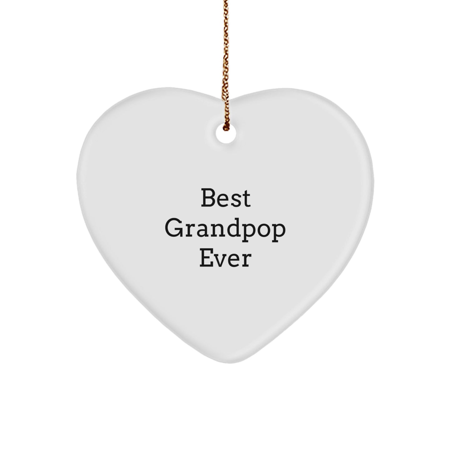 Funny Grandpop Quotes Heart Ornament Gifts from Friends and Family for Grandpop's Christmas Unique - Image 1