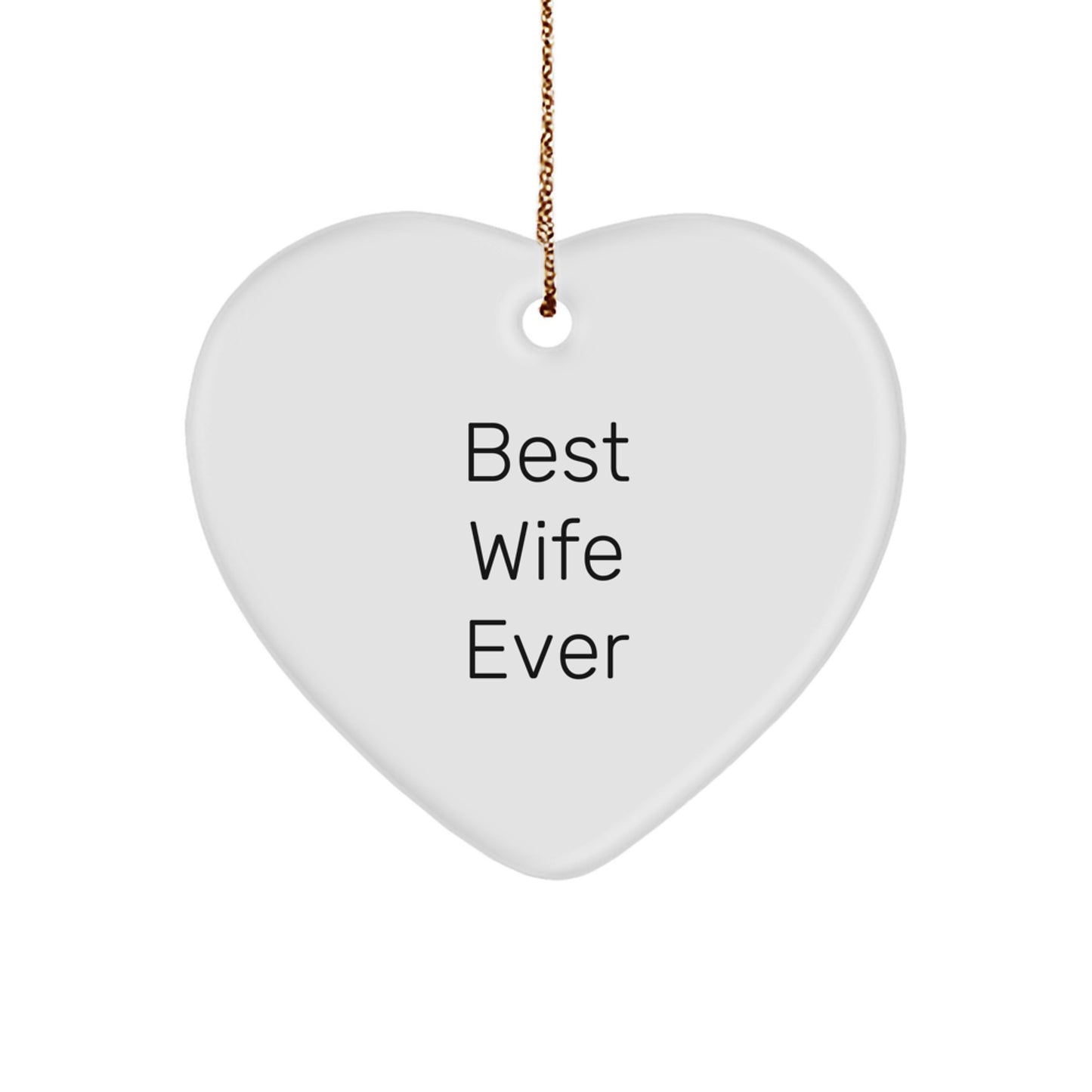 Funny Wife Gifts for Her - Best Wife Ever Heart Ornament, Christmas Unique Presents from Husband, Wife Heart Shaped Decorations - Image 1
