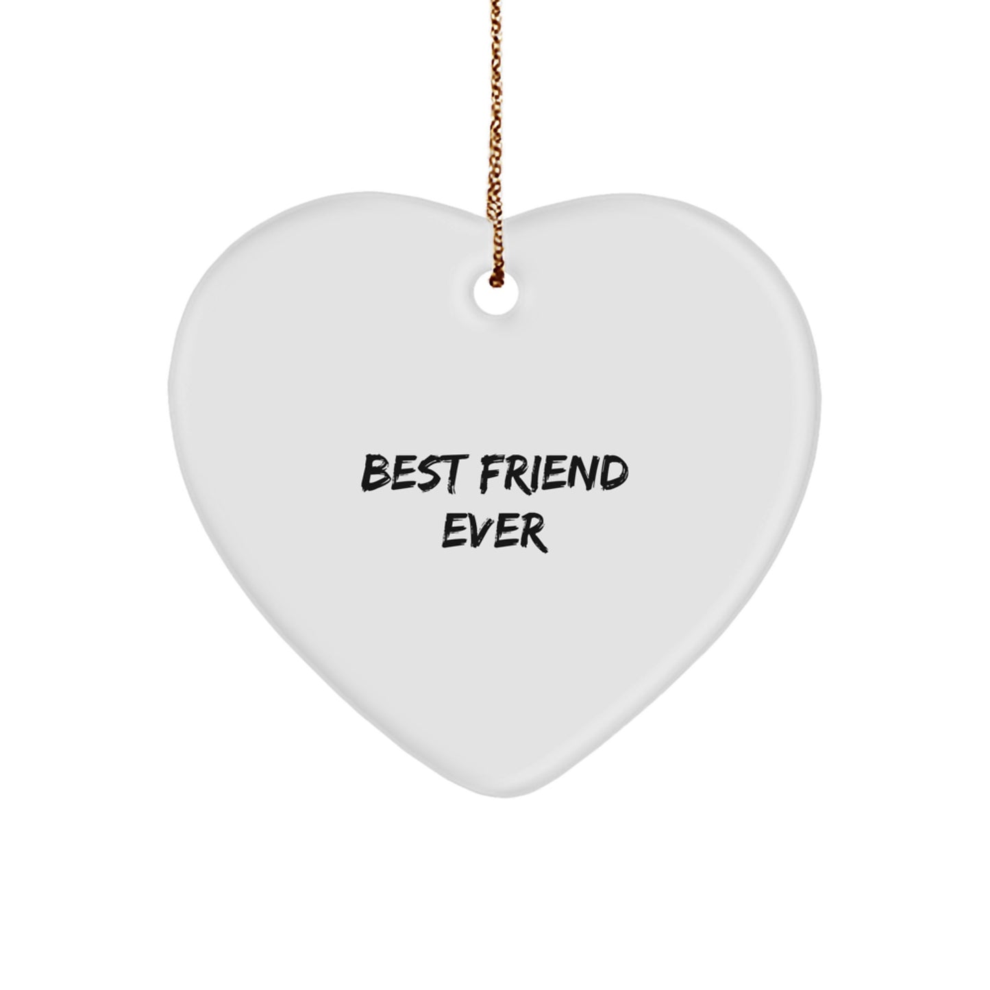 Funny Friend Gifts from Best Friends Ever - Heart Ornament for Men or Women, Christmas Unique Presents - Image 1