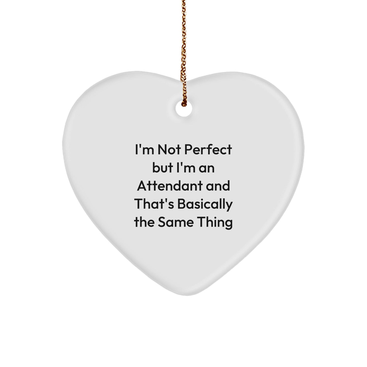 Funny Attendant Heart Ornaments Gifts from Friends for Attendants at Christmas Unique Gifts - Image 1